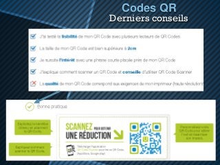 Codes QR
Derniers conseils
 