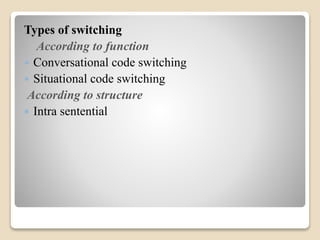 Code switching linguistic | PPTX