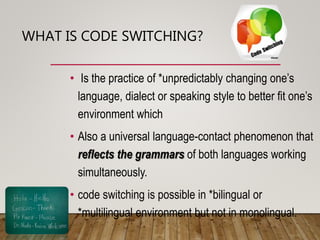 Code Switching and Code Mixing | PPTX
