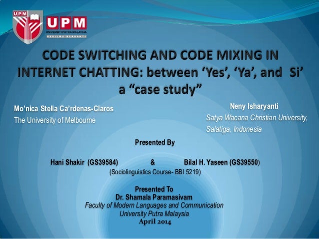 Code Switching And Mixing In Internet Chatting Code Switching And Mixing In Internet Chatting