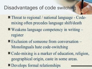 Reasons For Code Switching Code switching & code mixing | PPTX