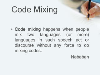 Mix Coding Code switching & code mixing | PPTX