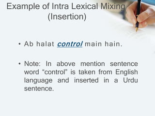 Code switching & code mixing | PPTX