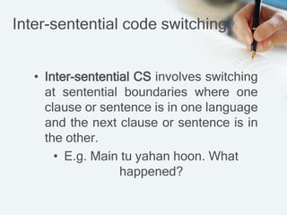 Code switching & code mixing | PPT