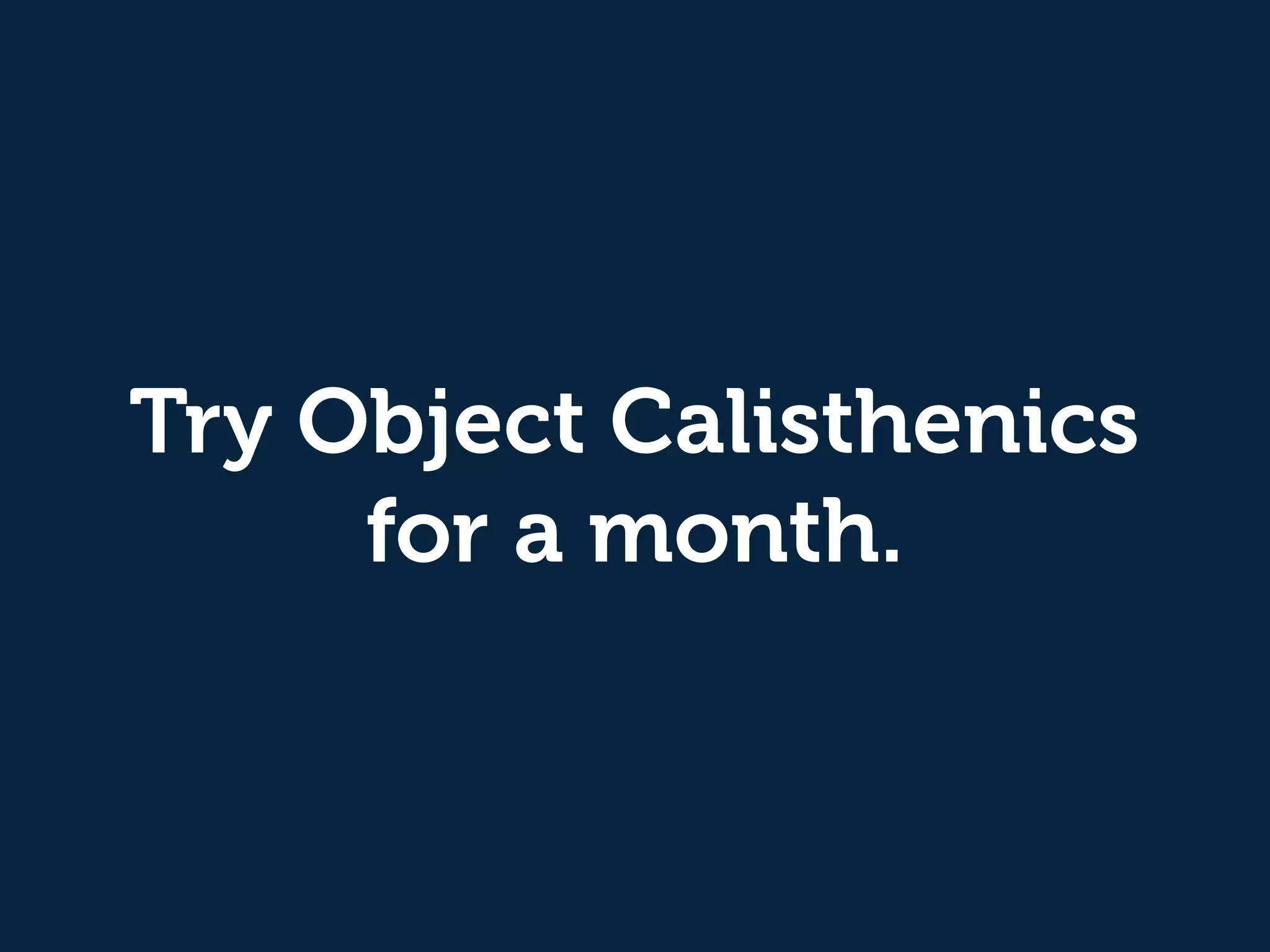 Try Object Calisthenics
for a month.
 