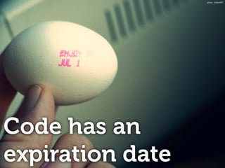 Code has an
expiration date
photo: CarbonNYC
 