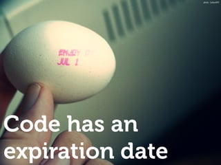 Code has an
expiration date
photo: CarbonNYC
 