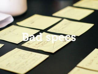 Bad specs
 