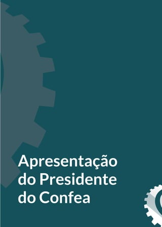 Apresentação
do Presidente
do Confea
 