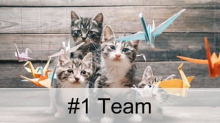 #1 Team
 