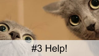 #3 Help!
 