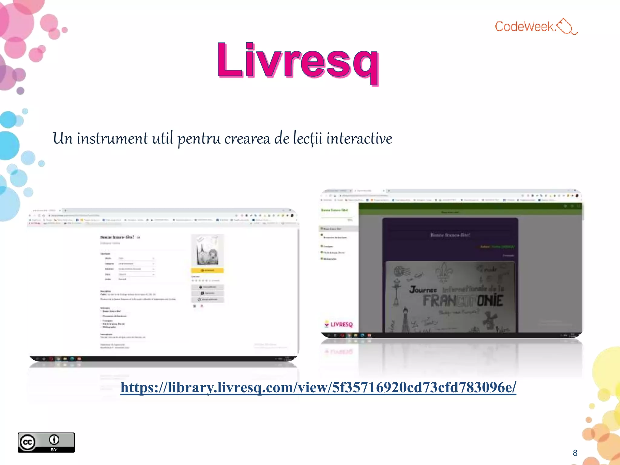 8
Un instrument util pentru crearea de lecții interactive
https://library.livresq.com/view/5f35716920cd73cfd783096e/
 