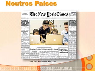 Noutros Países 
The New York Times Maio 2014 
 