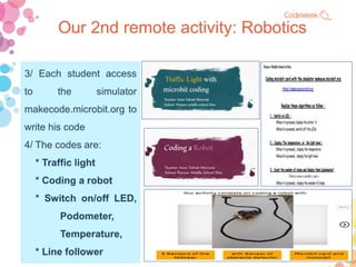 Our 2nd remote activity: Robotics
7
 