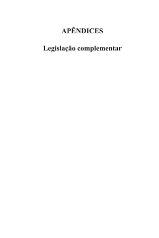 APÊNDICES
Legislação complementar
 