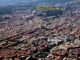 Veduta aerea,Roma e Città del Vaticano