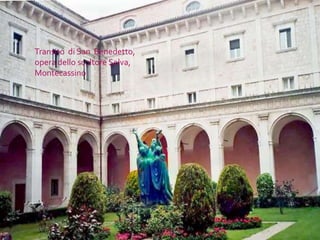 Transito  di San  Benedetto, opera dello scultore Selva,Montecassino