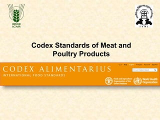 Codex Standards of Meat and
Poultry Products
 