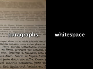 paragraphs
photo: Trossachs Photography
whitespace
 