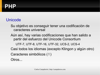 PHP ISO-8859-1  (latin-1) Es la codificación de caracteres usada en gran parte de europa y américa (muy similar a ANSI o Windows-1252, pero no igual) 