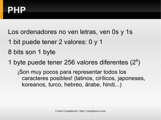¿Cómo sabe que si se encuentra el byte 01100001 debe mostrar una 'a' ? 