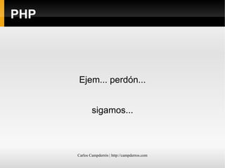 PHP ¿Cómo funcionaba el mundo hasta ahora? 