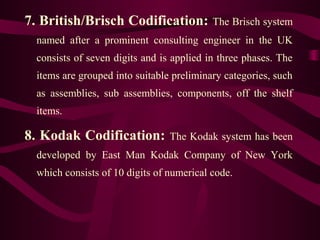 7. British/Brisch Codification: The Brisch system
named after a prominent consulting engineer in the UK
consists of seven ...