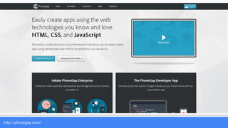 http://phonegap.com/
 