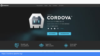 https://cordova.apache.org/
 