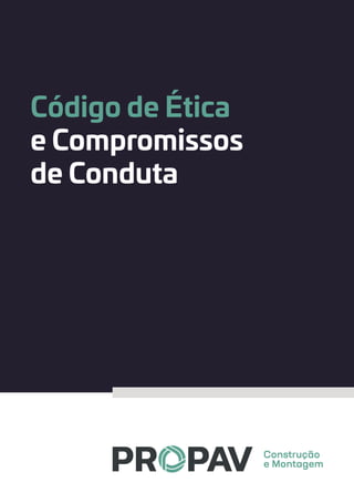 Código de Ética
e Compromissos
de Conduta
 