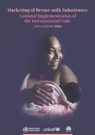 Marketing of Breast‑milk Substitutes:
National Implementation of
the International Code
— STATUS REPORT 2020 —
 