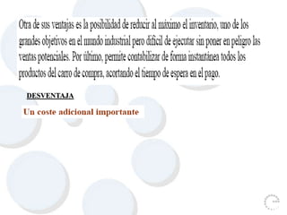 DESVENTAJA
 