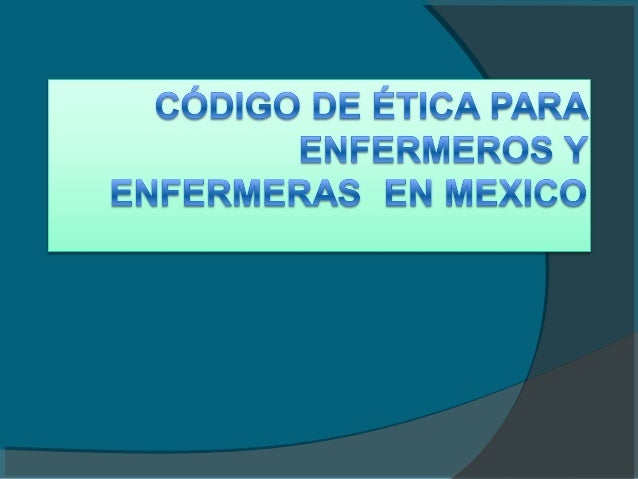 Codigo de etica de enfermeria