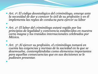 CODIGO DEONTOLOGICO DEL CRIMINOLOGO.pptx