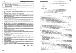 Art. 139 Qii!J!,IIIM•I•FllJjJJmf'IJit~
·------------------
: Atenção para o seguinte Enu~~;:~o-d: ;p~~:- - ·- - ·- - - - - - - - ·- - - ·- - -- - - .• - - - -
I
i ~ 129. "A aut.orização legal para ampliação de prazos pelo juiz não se presta a afastar preclusão
temporal ja consumada".
·---------------·-
3. QUESTÕES DE CONCUHSOS
01. (FCC- Defensor Público- MT/2009- ADAPTADA AO NOVO CPC) Q t · f - ·
juiz: uan o as unçoes exerc1das pelo
a)
b)
c)
d)
e)
02.
a)
b)
c)
d)
03.
a)
b)
c)
d)
e)
212
visando à justiça de cada caso, deve como regra julgar por equidade.
deve :elar pel.o tratamento isonômico das partes, conciliá-las sempre que possível procurar a rá ida
tso
11uç~o do ilt1g1o, prevenir oureprimir qualquer ato contrário à dignidade da just{ça e indeferir ppos-
u açoes meramente protelatonas.
~ii~~:~n~~p;:~~~oodf:~~~~~a~i::~í~i~arte, deve aguardar que esta requeira as provas a serem produ-
pode decidir livremente a lide, desde que fundamentada mente, podendo examinar quaisquer uestões
do proc~sso, levantadas ou não pelas partes, em busca de subsídios para 0 julgamento. q
as dhec1soes aplicam sempre as normas legais, sendo-lhe defeso utilizar-se de outros meios para des-
pac ar ou sentenciar.
(MPE- SC- Promotor de Justiça- MS/2013- ADAPTADA AO NOVO CPC) A · · -
mas dentro d ·
1
pos sentença de menta
o prazo ass1~a ado em lei para interposição da apelação, as partes ingressam com et' - '
~eque~endo a. pror~ogaçao do prazo por 15 (quinze) dias para a tentativa de acordo. Nessa hi~ót~sae~
~~so~~:~~-a dtlataçao do prazo sem o pronunciamento judicial, mas deverá ser comprovado 0 acordo
~~~e:~~:z:0
~:~~~ ~:~:~;~::~:o do assentimento do juiz, sendo possível a suspensão do processo
~ possível a prorrogação do prazo, se houver o assentimento do juiz.
Epossível a dilatação na forma requerida, ainda que tal pedido fosse formulado a ·
do prazo para recurso. poso encerramento
(FCC- Juiz Substituto- PE/2011- ADAPTADA AO NOVO CPC) D d · ·
Civil, é correto afirmar que: e acor
0
com °Cod1go de Processo
O pri.ncí:i.o do ~uplo grau de jurisdição, por ser de aplicação ilimitada, não sofre exceções.
O pnnc1p1o da 1gualdade processual enc ·d · d · ·
desiguais, na medida desta d i erra a .I el_a_ e que cabe ao JUIZ tratar desigualmente os
Fazenda Pública contestar. es gualdade, o que JUStifica, por exemplo, o prazo em quádruplo para a
O princípio isonômico previsto processualmente é meramen f ·
princípio constitucional. te ormal e abstrato, ao contrario de igual
:~ ~:~~~o!~ati~:st~at:::~!a:nút~~~as~:;t~:~ são ainda constitucionais e compatíveis com 0
princípio
:lá~~~~t.ituição Federal de 1988 consagra o princípio do duplo grau de jurisdição em sua acepção
'iH 01 B Ioz c I03 D I
L
Art.140
lij•I•IIB•IQH•IHf}iit!119l!JII
Art. 140. O juiz não se exime de decidir sob a alegação de lacuna ou obscuridade do ordena-
mento jurídico.
Parágrafo único. O juiz só decidirá por equidade nos casos previstos em lei.
1. CPC DE 1973
Art. 126. O juiz não se exime de sentenciar ou despachar alegando lacuna ou
obscuridade da lei. No julgamento da lide caber-lhe-á aplicar as normas legais; náo
as havendo, recorrerá à analogia, aos costumes c aos princípios gerais de direito.
(Redação dada pela Lei n" 5.925, de 1".10.1973)
Art. 127. O juiz só decidirá por cquidadc nos casos previstos em lei.
2. BREVES COMENTÁRIOS
Efetivando o princípio consúucional do acesso à justiça (art. 5°, XXXV, CF), o disposi-
tivo trata do dever que tem o juiz de decidir, de enfrentar todos os pleitos que sáo submetidos
à apreciaçáo do Poder Judiciário, do qual náo poderá se furtar, ainda que seja obscura e
incompleta a lei. Tal dever decorre da necessidade de que a tutela jurisdicional seja prestada,
náo podendo o juiz falhar em sua tarefa, por conta da falha que teve o legislador ao criar
a lei (aqui restam consagrados os princípios da legalidade, da proibiçáo do non liquet e da
integraçáo).
Assim, sempre que uma lei (ou a falta de uma) apresentar-se insuficiente para adequar-se
aos contornos dos casos concretos, o juiz, náo se eximindo do dever de decidir, poderá se
valer, sequencialmente, dos seguintes meios de inregraçáo, conforme apontado pelo art. 4°,
da Lei de Inrroduçáo às Normas do Direito Brasileiro:
(i) analogia: diz respeito aos casos semelhantes para os quais haja soluçáo legal suficiente.
Assim, encontrando-se diante de um caso para o qual inexista lei ou a lei existente náo
baste, o juiz poderá realizar uma operaçáo analógica (de aproximaçáo) entre tal caso e
outra hipótese legal, aplicando - a, se suficiente para tanto;
(ii) costumes: sáo condutas uniformes praticadas e reiteradas na sociedade, cuja obrigatorie-
dade decorre da crença de serem boas e úteis (Marinoni; Mitidiero, Código de Processo
Civil comentado artigo por artigo, p. 178). Assim, o juiz poderá invocar tais práticas
reiteradas, portanto náo escritas) para decidir casos concretos para os quais náo haja
legislaçáo suficiente;
(iii) princípios gerais do direito: sáo os princípios basilares, regras universais, que fundamen-
tam rodo o entendimento do sistema jurídico (e náo apenas do ordenamento jurídico),
como a boa-fé, a vedaçáo ao enriquecimento sem causa etc.).
Ainda, dispõe que o juiz só decidirá por equidade nos casos previstos em lei. O presente
artigo deve ser lido em interpretação evolutiva. Seus termos indicam que a equidade- isto é,
a operaçáo segundo a qual o juiz aplicaria a lei aos contornos do caso concreto, utilizando-se
de proporcionalidade e razoabilidade para tanto- somente poderia ser utilizada nas hipóteses
previstas em lei. Trata-se de uma visáo demasiado legalista do processo, que serviria como
213
 