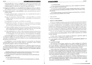 Art. 153
O escrivão pode citar c inrimar os advogados ou as parres, dos atos processuais, assim
o fazendo em carrório, tratando-se de rol meramente exemplificativo, vez que omras
atribuições podem ser explicitadas nas normas de organização judiciária;
(iii) comparecer às audiências, ou, não podendo fazê-lo, designar servidor para substituí-
-lo. E sabido que, na [mítica, ILí um escrevente designado para desempenhar ral função;
(iv) manter, sob sua guarda e responsabilidade os autos, náo permitindo que saiam de
cartório, exceto:
(a) quando tenham de seguir à conclusão do juiz, isto é, quando tenha dt: remeter os
auros ao juiz para seu pronunciamt:nto;
(b) com vista a procurador, à Dcf<:nsoria Pública. .w lvlinisrério Público ou à Fazenda
Pública, ou seja, ato ordinatório qu<: confcr<: a oportunidade de manifestação aos
referidos entes;
(c) quando devam ser rem<:tidos ao contabilista ou ao partidor;
(d) quando forem remetidos a outro juízo em raz:to da modifica.;ão da compn(·ncia,
como ocorre, por exemplo, com a hipótese de acolhimento de incomperencia absoluta
(art. 64, § 2°) ou de alteração da competência (an. 43);
(e) fornecer certidão de qualquer aro ou tcrmo do processo, independentemente de des-
pacho, observadas as disposi~:ões referemes ao segredo de justiça (art. líl9), lt:mbrando
que a certidão judicial rem fé pública (arts. 40'), CPC, e 216, CC);
(f) ainda, poderão praticar, de ofício, os atos considerados merameme ordinatórios do
processo (art. 203, § 4"), que são os aros de andamento processual como a jumada
e a vista obrigatória. O juiz titular editar:í ama fim de regulamentar tal atribuição.
Se ao escrivão regular do juízo ocorrer hipótese de impedimento ou suspei.;áo, este deverá
ser afastado de trabalhar com o processo, durante todo o seu curso, quando enrão deverá ser
convocad_o o seu substituto. Se não houver substimro no juízo, o juiz nomeará pessoa idônea
para praticar os atos do escrivão.
.Se: si~1~lesmente, o escrivão não puder comparecer ao ato específico, sua substituição
se lunnara aquele ato para o qual não pode comparecer, estando apto a realizar os demais
atos que lhe são próprios no decorrer do trâmite da denunda.
_ A doutrina i~1dica que e~sa mesma solução há que ser aplicada aos oficiais de justiça que
nao poss~m, realtzar ~eter~II1~(~0 .ato ou :stejam na condiç:to de impedidos ou de suspeitos
para pratica-lo (Mannom; Mmd1ero, Codigo de Pwcesso Civil comentado artigo por
artigo, p. 189).
Art. ~53. O escrivão ou chefe de secretaria atenderá, preferencialmente, à ordem cronológica
de recebtmento para publicação e efetivação dos pronunciamentos judiciais.
§ 12 A ~ista de processos recebidos deverá ser disponibilizada, de forma permanente para
consulta publica. '
§ 22 Estão excluídos da regra do caput:
1- os atos urgentes, assim reconhecidos pelo juiz no pronunciamento judicial a ser efetivado;
228
I
L
Wl•Ult!IQ;J•Iij#;$iit!18ijCJII
Art. 153
li- as preferências legais.
§ 32 Após elaboração de lista própria, respeitar-se-ão a ordem cronológica de recebimento
entre os atos urgentes e as preferências legais.
§ 42 A parte que se considerar preterida na ordem cronológica poderá reclamar, nos próprios
autos, ao juiz do processo, que requisitará informações ao servidor, a serem prestadas no prazo
de 2 (dois) dias.
§52 Constatada a preterição, o juiz determinará o imediato cumprimento do ato e a instauração
de processo administrativo disciplinar contra o servidor.
l. CPC DF 1973
Não há correspondente.
2. BREVES COMENTÁRIOS
O artigo traz novidade à sistetmítica processual civil brasileira (já tendo sido alterado pela
l.ci 13.2)(,/2016), adequando os atos praticados pelos auxiliares de justiça, preferencialmente,
:1 cronologia estabelecida pelo art. 12. A propósito, se a regra da cronologia se aplica à ordem
de julgamcnros, também deve ser aplicada à ordem de serviços de competência do escrivão ou
chefe de secretaria, de modo que tais auxiliares estejam adstritos a seguir seu trabalho segun-
do a ordem cronológica de recebimento para publicação e efetivação dos pronunciamentos
judiciais. Deve haver uma comunhão de esforços para que o processo siga de maneira célere.
Tal qual a lista de conclusão, a lista de processos recebidos deverá ser disponibilizada,
de forma permanente, para consulta pública, a fim de conferir transparência aos trabalhos
do Poder Judiciário.
O arrigo, ainda, é expresso ao listar situações que dispensam o seguimento rígido da
lista de processos para a realização dos trabalhos. São eles:
(i) os atos urgentes, assim reconhecidos pelo juiz no pronunciamento judicial a ser
efetivado;
(i i) as p1·eferências legais.
Após elaboração de lista própria, respeitar-se-ão a ordem cronológica de recebimento
entre os atos urgentes e as preferências legais, de tal forma que, mesmo adiantando-se os
atos urgentes aos demais, aqueles que primeiramente tiverem sido recebidos serão, via de
consequência, primeiramente analisados em relação aos posteriormente recebidos.
A parte, tendo acesso à lista de processos, e se considerando preterida na ordem cronoló-
gica, poderá reclamar, nos próprios autos, ao juiz do processo, o qual requisitará informações
ao servidor, a serem prestadas no prazo de 2 (dois) dias. Trata-se de uma forma de realizar o
comrole dos atos praticados pelos escrivães e chefes de secretaria, evitando-se, com isso, que
sejam dadas preferências injustificadas na ordem cronológica de trabalho.
Se confirmada a preterição, o juiz determinará o imediato cumprimento do ato e a
instauração de processo administrativo disciplinar contra o servidor responsável, atribuindo-
-lhe a responsabilidade administrativa cabível e, se houver indícios de crime, encaminhar
informações à autoridade penal para providências.
229
 
