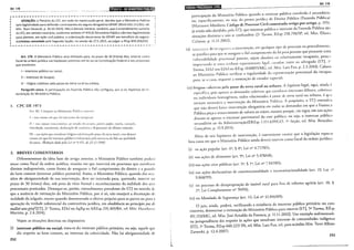 Art.178 liiiiWJ!.tltii*J!!~!biiij;llel@jj[~~
~----- - - _ - - - - - - - - - - . . . . . , O<N , _ - _ , - , . . . ...,, - •m------- ---------------..,... .... "'l
ATENÇAO: o Plenário do STF, em sede de repercussão geral, decidiu que o Ministério Público
te~ legitimidade p.ara defender contratantes do seguro obrigatório DPVAT (RExtr 631.111/GO, rei.
M1n. Teon Zavasck1, p. 30.10.2014). Não é demais lembrar, também, que o entendimento sumular
do STJ, em sentido contrário, conforme verbete n2 470 (O Ministério Público não tem legitimidade
para pleitear, em ação civil pública, a indenização decorrente do DPVAT em benefício do segura-
do)restou cancelado pela Segunda Seção, na sessão de 27.5.2015, ao julgar o REsp 858.056/GO.
·---------------------------------------------------
. Art. 178. O Mi~istério Público será intimado para, no prazo de 30 (trinta) dias, intervir como
f1scal da ordem Jund1ca nas hipóteses previstas em lei ou na Constituição Federal e nos processos
que envolvam:
I- interesse público ou social;
11- interesse de incapaz;
111 -litígios coletivos pela posse de terra rural ou urbana.
Par~grafo único.. A pa~ticipação da Fazenda Pública não configura, por si só, hipótese de in-
tervençao do Mm1steno Publico.
I. CPC DE 1973
An. R2. Compete ao Ministério PühliL·n intervir:
I- nas causas em que h~i interesses de incap:1zc."i;
~I - nas causas concernentes .10 estado da pl·~soa, p;hrio poder, nacla, cur;ucla,
llltcrdiçáo, casamento, declaração de: ausência ('disposições de últi1na vontade;
111- nas açôes que envolvam litígios coletivos pela pos:-.c da terra rural c nas demJis
causas em que há interesse pühlico cvidcnci<l<lo pela narurcza da lide ou qualidade
da pane. (R<'C!fi(IÍo dflda pcltl l_ci n" 9.415, r/c 23.12.1996)
2. BREVES COMENTÁRIOS
Diferente.mente da ideia base do artigo anterior, o Ministério Público também poded
a~ua.r co~o.fiscal' d~ ordem jurídica, ocasião em que intervirá em processos que envolva 111
direitOS mdisponiveis, como forma de assegurar o fiel cumprimento do direito e a guarda
do bem comum (interesse público primário). Assim, o Ministério Público quando d _
·- d b · ' as oc~
swes e o nga~orieda~e de sua intervenção, deve ser intimado para, querendo, intervir no
prazo de 30 (tnnta) dias, sob pena de vício formal e reconhecimento da nulidade dos atos
processua~s p.ratica.do~. Destaque-se, porém, entendimento prevalente do ST] no sentido de
que. a ausenc_Ia de mtlmaçáo do Ministério Público, por si só, não ensejará a decretação de
nulida~e do julgado, exceto quando demonstrado o efetivo prejuízo para as partes ou para a
apu~a?ao da ~erdade substancial da controvérsia jurídica, em obediência ao princípio pas de
nu!lzte sansgrtef(ST], 2" Turma, EDcl no AgRg no ARE'sp 235 365/BA I M. H 6 -.
M
. 2 4 2014) . , re. m. um Cl to
artms, p. . . .
Vejam as situações descritas no dispositivo:
(i) i~te~esse. público ou social: trat~-se do interesse público primário, ou seja, aquele que
diz tespeito ao bem comum, ao mteresse da coletividade. Não há obrigatoriedade de
252
i
I
l
ld•l•iltl•IQ;l•IHffiif41ij®!
Art. 178
parricipação do Ministério Público quando o interesse público envolvido é 5ecundário
ou, especific<tmente, ou seja, da pessoa jurídica de Direiw Público (Fazenda Pública)
(lv!arinoni; Mitidiero, Código de Processo Civil comentado artigo por artigo, p. 155).
já tendo sido decidido, pelo STJ, que interesse público e inreressc da Fazenda Pública são
situações distintas e não se confundem (2" Turma, REsp 258.798/SP, rei. Min. Eliatu
Calmon, p. 11.11.2002);
(ii) io.t::•·::sc;2:0 de !l~::<'.p;!:u:~: a intervenção, em qualquer tipo de processo ou procedimento,
se justifica para que se assegure o fiel cumprimento da lei para pes~oas que po:>suem uma
vulnerabilidade processual patente, sejam absoluta ou relativamente incapazes, pouc.:·
importando se estes tenham representante lepl, curador, wtor ou advogado (STJ, 1;'
Turma, EDcl nos EDcl no REsp 1040895/MG, rei. Min. Luiz Fux, p. 2.3.2010). Cabera
ao Ministério Público verificar a regularidade da representação processual do incapa:;::
para, se o caso, requerer a nomeação de curador especial;
(iii) litígios colelivos pela posse da terra rural ou urbana. A hipótese legal, aqui, ainda é
específica, pois apenas as demandas coletivas que envolvam interesses difuseos, coletivo.;
ou individuais homogêneos, rodos relacionados à 1wsse de terra rural ou urbana, é qu:
tornam necessária a intervenção do Minisrério Público. A propósito, o STJ entendeu
que não dever~Í haver inrervenção obrigatória em rodas as demandas em que a Fazenca
Pública peça o ressarcimento de valores ao erário, mesmo porque, :::m regra, em tais ações
discute-se apenas o inreresse patrimonial do ente público, ou seja, o interesse público
secundário ou da Administração(ERF.sp 1.151.63WGO, 1" Seção, rei. Min. Benediw
Gonçalves, p. 15.9.2014).
Além de tais hipóteses de intervenção, é conveniente anotar que a legislação espar;a
lista casos em que o Ministério Público ainda deverá intervir como fiscal da ordem jurídie<.:
(i) na ação popular (art. 6°, § 4°, Lei n° 4.717/65);
(ii) nas ações de alimentos (art. 9°, Lei n° 5.478/68);
(iii) nas ações civis públicas (art. 5°, § 1°, Lei n° 7.347/85);
(iv) nas ações declaratórias de constitucionalidade e inconstirucionalidade (art. 19, Lei :1.
0
9.868/99);
(v) no processo de desapropriação de imóvel rural para fins de reforma agrária. (art. 18, §
2°, Lei Complementar n° 76/93);
(vi) no Mandado de Segurança (art. 12, Lei n° 12.016/09);
O juiz, ainda, poderá, verificando a existência de interesse público primário no caso
concreto, determinar a intimação do Ministério Público para intervir (STJ, 5
3
Turma, REsp
451.153/MG, rei. Min. José Arnaldo da Fonseca, p. 11.1 1.2002). Um exemplo sedimentadc
na jurisprudência diz respeito às ações que envolvam interesse de comunidades indígenas
(STJ, 1" Turma, REsp 660.225/ PA, rei. Min. Luiz Fux, rei. para acórdão Min. Teori Albino
Zavascki, p. 12.4.2007).
253
 