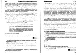 Art. 191
e deveres do juiz, tais como os que: a) limitem seus poderes de instrução ou de sanção à
litigância ímproba; b) subtraiam do Estado/jui~ ~c.omr<>,!eda).egitimidadedaspartes ou do
ingresso de amicus curiae; c) introduza~ no~;s hipóteses de recorribilidade, de rescisória ou
de sustentação oral não previstas em lei; d) estipulem o julgamento do conflito com base em
lei diversa da nacional vigente; e e) estabeleçam prioridade de julgamento não prevista em lei".
Como regra as convenções processuais, típicas (v.g., renúncia ao recurso) ou atípicas (v.g.,
acordo para não promover o cumprimento provisório) dispensam a homologação judicial
para que produzam efeitos imediatos (art. 200, caput do CPC).
A exceção se dá quando a própria lei prevê a homologação como condição para a eficácia
do negócio (v.g., desistência da ação, conforme o art. 200, parágrafo único, do CPC).
Por fim, vale registrar que o Ministério Público (vide CABRAL, Antônio do Passo. "A
Resolução n. 118 do Conselho Nacional do Ministério Público e as convenções processuais,
p. 541- 558) e a Fazenda Pública (vide CIANCI, Mima; MEGNA, Bruno Lopes. "Fazenda
Pública e negócios jurídicos processuais no novo CPC: pontos de partida para o estudo",
p. 481 - 506; SANTOS, Tatiana Simões dos. "Negócios processuais envolvendo a Fazenda
Pública", p. 507 - 520) também podem celebrar negócios jurídicos processuais.
A respeito, confiram-se os seguintes enunciados do FPPC:
"FPPC 253: (art. 190; Resolução n. 118/CNMP) O Ministério Público pode ce-
lebrar negócio processual quando atua como parte."
"FPI'C 256: (art. 190) A Fazenda Pública pode celebrar negócio jurídico proces-
sual."
"FJ>PC 383: (art. 75, §4°) As autarquias e fundações de direito público estaduais
e distritais também poderão ajustar compromisso recíproco para prática de ato
processual por seus procuradores em favor de outro ente federado, mediante con-
vênio firmado pelas respectivas procuradorias."
2. QUESTÕES DE CONCURSOS
01. (UEPA -PGE- PA -Procurador do Estado -Z015)Nos termos do seu artigo 190, a nova codificação, em
qualquer hipótese, permite que as partes possam.estipular mudanças no procedimento processual,
de modo a ajustá-lo às especificidades da causa
Hh 01 F l
Art. 191. De comum acordo, o juiz e as partes podem fixar calendário para a prática dos atos
processuais, quando for o caso.
§ 12 O calendário vincula as partes e o juiz, e os prazos nele previstos somente serão modifi-
cados em casos excepcionais, devidamente justificados.
§ 22 Dispensa-se a intimação das partes para a prática de ato processual ou a realização de
audiência cujas datas tiverem sido designadas no calendário.
I. BREVES COMENTÁRIOS
O dispositivo em análise prevê a possibilidade da realização de um negócio jurídico
processual típico: o calendário procedimental.
270
cg,J,JIB•IQ;UI9fh}1ifijlijpjll Art. 191
Conforme Eduardo José da Fonseca Costa, "Calendarização processual", p. 356, "A
prática permite que se abandone, p. ex., a utilização de publicações sucessivas. O término de ·
um prazo para o autor já deflagra, auromatic.tmente, o prazo superveniente para o réu. Isso
evita os chamados "buracos negros" (black holes), isto é, os lapsos inúteis de tempo perdidos
com juntada de petição, conclusão dos autos ao juiz para despacho em gabinete, lavratura
e assinarura do despacho pelo juiz, devolução dos autos pelo gabinete à serventia judicial
(cartório ou secretaria), remessa do teor do despacho à publicação em imprensa, certificação
da publicação nos autos e retirada dos autos pela parte interessada para o cumprimento do
ato pertinente. Tudo já está antevisto e rigorosamente datado a fim de não haver dilações
improdutivas. Afinal, "right dalayed is right denied." Ademais, o impulso oficial sofre uma
releitura, pois não se vê o juiz movimentando o procedimento de fase em fase: a força motriz
da marcha processual deixa de estar nos despachos e passa a residir no aro inaugural que
instituiu o cronograma".
O Código não exige, como regra, a homologação judicial para a eficácia dos negócios
jurídicos processuais. As exceções decorrem da lei. Uma dessas exceções é o calendário pro-
cedimental. A homologação do calendário é um elemento integrativo da eficácia do negócio.
Vale acrescentar que a celebração do calendário procedimental pode ser recusada por
qualquer das partes. No entanto, uma vez, celebrado e devidamente homologado pelo juiz,
estarão rodos a ele vinculados, salvo casos excepcionais e justificados.
Ressalte-se, porém, que os prazos fixados no calendário procedimental serão impróprios
para o juiz - assim como são normalmente impróprios os prazos legais para o juiz. O des-
cumprimento de um prazo pelo magistrado não acarretará qualquer consequência processual.
2. QUESTÕES DE CONCURSOS
01. Em relação à calendarização processual, analise as proposições.
1. A modificação do calendário ocorrerá apenas em situações excepcionais, o que deve ser fundadamente
justificado por quem pretenda promover a respectiva alteração.
11. O calendário vinculará as partes, mas nunca ojuiz, que não poderá calendarizar a data para a prolação
da sentença.
111. Ainda que o calendário date a prática de atos processuais ou a realização de audiência, em razão
do princípio da primazia da decisão de mérito não se dispensa a intimação das partes, sob pena de
nulidade do ato ou da audiência.
Está correto o que se afirma em
a) I, 11 e 111.
b) I, apenas.
c) 11, apenas.
d) I e 111, apenas.
e) 11 e 111, apenas.
02. Sobre o calendário processual, julgue verdadeiro ou falso o item abaixo.
( ) Em que pese a previsão do art. 191, § 1 do Código de Processo Civil, não há qualquer ônus à parte
que viole o calendário processual.
AHo1 sjo2 Fj
271
 