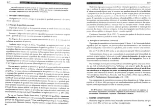 Art. 7°
Art. 72
É assegurada às partes paridade de tratamento em relação ao exercício de direitos
e faculdades processuais, aos meios de defesa, aos ônus, aos deveres e à aplicação de sanções
processuaiS, competmdo ao JUIZ zelar pelo efetivo contraditório.
1. BREVES COMENTÁRIOS
O dispositivo em comento consagra os princípios da igualdade processual c do contra-
ditório substancial.
l.l. Princípio da igualdade processual
O princípio da igualdade ou da isonomia é inerente ao estado democdric:o de direito
encomra presente no art. 5", capur, da Constituição Federal.
. Porr_amo o Código rraduz para o processo a igualdade prevista na Consriruiçáo, surgindo
assim a Igualdade processual, i.~onomia processual ou paridade de armas.
Aos litigames dew se garantir as mesmas oportunidades de acesso, de participação c de
inf1uência no resultado do processo.
", Co~for~e Rafael Sirangelo de Abreu, "A igualdade e os negócios pnK·essuais", P· 199,
e poss~vel vtslu_mb_rar um redimcnsionamento do papel da igualdade 110 processo civil con-
te~poraneo, hap VIsta suas múltiplas incidências. De modo sistemático, é possível estruturar
~Igualdade nas suas relações com o processo civil da seguinte forma: igualdade ,10 processo,
Igualdade no processo e Igualdade pelo processo. Essa tripla perspecl iva responde a três mo-
~entos do fenômeno processual_: a igualdade dos cidadãos é necess;Íria, seja 110 que tange à
~g~aldade de acesso aos tnbuna1s (para o processo ou antes do processo), ,eja no que tange
a Igualdade perante os tnbuna1s (no decorrer do processo ou durante 0 processo), seja ainda
no que tange ao resultado do processo (diante do processo ou a'no's · ) "
, r u p1ocn'o.
Para esse autor,~ ig~a.ldade ao processo ou igualdade de acesso equilibrado ao processo
envolve, no campo 111dlv1dual, problemas relativos à acessibilidade econômica, técnica e
geográfica, e no campo coletivo, o enfrentamento do desequilíbrio entre !ir i<>anres habituais
e e~e~tuais. Já a igu~ldade ,no.processo ou igualdade de atuação no proc~:so em posição
equ~l~brada, pressupo_e ,as tecntcas processuais adequadas à conformação de um processo
eq_u~hbrado e uma atividade positiva do juiz como meio de promover equilíbrio entre os
SUJeitos do processo, conforme as peculiaridades existentes. Por sua vez, ,1 igualdade pelo
proc~sso ou exigência de igualdade entre todos os cidadãos, pressupõe: técnicas tendentes a
;e~mr :rocessos ou questões para um julgamento conjunto; ricos ou sistemáticas tendentes
a ftxaçao de uma resposta judicial a um ponto de direito para vinculação e replicação em
casos pr~sentes ou futuros; respeito ao precedente por razões de ordem institucional, não
necessanamente por disposição legal ("A igualdade e os negócios processuais", P· 200 _ 202).
. . Por s~a _vez, Francisco Glauber Pessoa Alves, O princípio da igualdade e 0 processo
~tvd br~sdeuo, ~- 43, entende que o ordenamento jurídico processual erigiu dois critérios de
~gualaçao (ou desigualaçáo) material: "1o) em razão da pessoa que litiga (a Fazenda Pública
1!1capazes, revéis, Ministério Público), 2o) pelos interesses em jogo (direitos indisponíveis)".'
28
ldUUid•lj;UIHJiii6!1ijlgll Art. a•
Há diversas regras processuais que estabelecem "distinções igualadoras ou equilibradoras"
(v.g., a proibição de negócio jurídico processual quando inserido abusivamente em contrato
de adesão ou quando alguma parre se encontrar em manifesta situação de vulnerabilidade;
a competência do foro do domicílio do guardião de filho incapaz para a ação de divórcio,
separação, anulação de casamento ou reconhecimento de união estável; as formas de inre-
gração de capacidade; os prazos dobrados para a fazenda pública, a defensoria pública e os
litisconsortes com procuradores diferentes de escritórios distintos em processos físicos; a
possibilidade de distribuição dinámica do ônus da prova; o reexame necessário das senten-
ças contrárias à fazenda pública; a execução fiscal e a execução contra a fazenda pública;
a concessão do benefício da assistência judiciária gratuita; a prioridade na tramitação dos
processos dos idosos e enfermos; a dispensa do ônus da impugnação especificada dos faros
para o defensor público, o advogado dativo e o curador especial).
Conforme o Enunciado 378 do FPPC, "O exercício dos poderes de direção do processo
pelo juiz deve observar a paridade de armas das partes".
1.2. Princípio do contraditório substancial
O princípio do contraditório e.srá previsto no inciso LV do art. 5° da Constituição Federal,
segundo o qual "aos litigantes, em processo Judicial ou administrativo, c aos acusados em
geral são assegurados o contraditório e ampla defesa, com os meios e recursos a ela inerentes".
Já o art. 7° do CPC de 2015 atribui ao juiz o dever de zelar pelo "efetivo contraditório".
Tradicionalmente afirma-se que o contraditório é caracterizado pela bilateralidade da
audiência ou pelo binômio "informação e reação": ciência da demanda e de todos os atos
processuais e possibilidade de se manifestar sobre eles e de impugná-los. Trata-se de
uma visão estática ou formal do contraditório.
Mas no estágio atual do pensamento jurídico o contraditório ganhou uma outra dimen-
são, que pode ser traduzida pelo binômio, "inf1uência e não surpresa": poder das partes de
participarem ativamente, influenciando o resultado do processo e dever do juiz de levar
em consideração as alegações das partes na construção desse resultado. Apresenta-se
aqui uma visão substancial ou dinâmica do contraditório (a respeito, consulte-se: Humberto
Theodoro Júnior, Dierle Nunes, Alexandre Melo Franco Bahia e Flávio Quinaud Pedron,
Novo CPC: Fundamentos e Sistematização, p. 88- 128).
Essa compreensão de contraditório se conecta a vários dispositivos do Código, mas em
especial ao§ 1° do art. 489, que exige do juiz uma fundamentação qualificada, analítica ou
legítima, atenta à participação de todos os atores do processo.
Art. 82 Ao aplicar o ordenamento jurídico, o juiz atenderá aos fins sociais e às exigências do
bem comum, resguardando e promovendo a dignidade da pessoa humana e observando a pro-
porcionalidade, a razoabilidade, a legalidade, a publicidade e a eficiência.
1. BREVES COMENTÁRIOS
O estranho artigo em comento reúne enunciados normativos bastante distintos, sem que
se possa extrair deles um liame que justifique essa aglutinação.
29
 