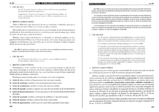 Art. 208 ijiii1!•1M•l;li•l;l6tJI•l•lí~?,IQ•Ij•l•l!llffi1il•l•tJ:ji•fjQ;I•19Wf111J~1
I. CPC DE 197}
Art. lô7. (_)escrivão nunH.:Llr:í c rubric.tr.l tod;l!-1 as I(J!ha.'> dos autos. procedendo
da mesnu f(,rma quanto ~tos supk-mt:lll'.liTS.
Padgraf(> único. As partes, aos .u..kogados, aos l'Jrg;·w.s do Ministl:rio Público, aos
peritos l' às tc.stemunhas é EtnllLll.!o ruhri(.:,tr as l(>lhas correspondentes aos atos
em que intervieram.
2. BREVES COMENTÁRIOS
Todas as folhas dos autos processuais devem ser numeradas <: rubricadas, para que se
evite a ir1scrçío de outras Colhas ou a re1irada de f(,lhas existentes.
Vale ressaltar que os servenru~írios praticam uma diversidade de atos de documentação,
certificando os bros ocorridos no processo, normalmenre por meio de termos (v.g., o termo
de vista) e de autos (11.g., o auto de penhora).
Ademais, como se disse anteriormt:Ilte, os advogados, os defensores públicos, os inte-
grantes do Ministério Público e os auxiliar·es de justiça, emrc outros, lançar, nos autos, cotas
marginais ou interlineares, mas não proíbe que os mesmos rubriquem as folhas correspon-
dentes aos atos em que intervierem.
Art. 208. Os termos de juntada, vista, conclusão e outros semelhantes constarão de notas
datadas e rubricadas pelo escrivão ou pelo chefe de secretaria.
I. CPC DE 1973
Art. I<iH. ()s termos de juntada, 'it,l, condus;io L" outros semelhantes constarão
de notas datadas c rubricadas pelo escri'Jo.
2. BREVES COMENTÁRIOS
Normalmente o termo certifica um Eno ou aro processual ocorrido na sede do juízo
(11.g., termo de juntada ou termo de conclusão), enquanto o auto certifica um fato ou ato
processual ocorrido fora da sede do juízo (li.g., auto de penhora ou auto de busca e apreensão).
Ambos devem ser datados e rubricados.
Há diversos termos lavrados pelos serventuários, tais como os seguintes:
a) termo de vista: certifica o franqueamento dos autos para consulta;
b) termo de conclusão: certifica o encaminhamento dos autos ao juiz;
c) termo de recebimento: certifica o retorno dos autos ao cartório;
d) termo de juntada: certifica o ingresso nos autos de uma petição ou de um documento;
e) termo de desentranhamenro: certifica que peças ou documentos foram desentranhados
dos autos;
f) termo de assentada: certifica a realização da audiência e o que nela ocorreu;
g) termo de remessa: certifica a remessa dos autos a outro juízo;
h) termo de apensamento: certifica que aos autos foram apensados outros autos.
282
IR•I•1Id•IQ;I•I3ti-iif!119,,.,, Art. 209
Art. 209. Os atos e os termos do processo serão assinados pelas pessoas que neles intervierem,
todavia, quando essas não puderem ou não quiserem firmá-los, o escrivão ou o chefe de secretaria
certificará a ocorrência.
§ 1º Quando se tratar de processo total ou parcialmente documentado em autos eletrônicos,
os atos processuais praticados na presença do juiz poderão ser produzidos e armazenados de
modo integralmente digital em arquivo eletrônico inviolável, na forma da lei, mediante registro
em termo, que será assinado digitalmente pelo juiz e pelo escrivão ou chefe de secretaria, bem
como pelos advogados das partes.
§ 2º Na hipótese do § 12, eventuais contradições na transcrição deverão ser suscitadas oral-
mente no momento de realização do ato, sob pena de preclusão, devendo o juiz decidir de plano
e ordenar o registro, no termo, da alegação e da decisão.
1. CPC DE 1973
Arr. lú9. ()s atos c termos do processo serão datilograE1do.s ou c·.scriros com rinta
escura e indelével, assinando-os as pessoas que ndcs intervieram. (~uando estas náo
puderem ou não quiserem firmá-los, o escrivão ccnificar:í, nos .lutos, a ocorrência.
§ l" l~ vedado usar abreviaturas. (Redação JaJa pela Lei n" 11A19, de 2006).
§ 2° Quando se tratar de processo wral ou parcialmente eletrônico, os aws pro-
cessuais praticados na presença do juiz poderfto ser produzidos c armazenados
de modo inregralmente digital em arquivo eletrônico inviol:ívcl, na rorma da lei,
mediante registro em termo que scr:í assinado digitalmente pelo juiz c pdo escrivão
ou chefe de secretaria, bem como pelos advogados das panes. (Incluído pela Lei
n" 11.419, de 2006).
~ .) 0 No caso do§ 2° deste artigo, eventuais contradiçócs na transcrição deverão
ser suscitadas oralmente no momento da realização do ato, sob pena de preclusão,
devendo o juiz decidir de plano, registrando-se a alegação e a dccisáo no termo.
(Incluído pela Lei n" 11.419, de 2006).
2. BREVES COMEN'!~RIOS
A assinatura de atos e termos garante a autenticidade dos mesmos, mas pode ser suprida
por certificação do escrivão ou chefe da secretaria, que goza de fé pública.
Ademais, quando o processo for total ou parcialmente digital, os atos processuais prati-
cados na presença do juiz poderão ser produzidos e armazenados de modo integralmente
digital em arquivo eletrônico, na forma da Lei 11.419/06 (observe, no entanto, que os atos
processuais podem ser produzidos, comunicados, armazenados, validados e assinados por
meio eletrônico e esse rol é exemplificativo), mediante registro em termo, que será assinado
digitalmente pelo juiz e pelo escrivão ou chefe de secretaria, bem como pelos advogados das
partes, sendo que eventuais contradições na transcrição deverão ser suscitadas oralmente no
momento de realização do ato (sob pena de preclusão temporal) devendo o juiz decidir de
plano e ordenar o registro da alegação e da decisão. É o que dispõem os§§ 1° e 2° do art.
209 do CPC de 2015, que reproduzem os §§ 2° c 3° do art. 169 do CPC de 1973.
Se os autos do processo eletrônico forem remetidos a outro juízo ou instância jurisdicional
que não disponham de sistema compatível, deverão ser impressos em papel e autuados (§ 2°
do art. 12 da Lei 11.419/2006).
283
 