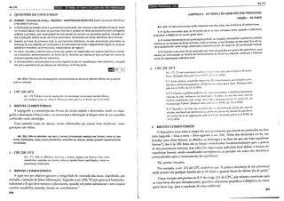 3. QUESTÕES DE CONCURSOS
01. (FUNDEP- Promotor de Justiça- MG/2014- ADAPTADA AO NOVO CPC) Sobre o processo eletrônico
é INCORRETO afirmar: '
a)
b)
c)
d)
Adistribuição _da petição inicial e a juntada da contestação, dos recursos e das petições em geral, todos
e~ formato ~1g1tal, nos autos de processo eletrônico, podem ser feitas diretamente pelos advogados
publicas e pr~vados, s~m necessidade da intervenção do cartório ou secretaria judicial, situação em
que a autuaçao devera se dar de forma automática, fornecendo-se recibo eletrônico de protocolo.
Quando se tratar de processo total ou parcialmente eletrônico, os atos processuais praticados na
prese;_n~a d_o j~iz _poderão ser produzidos e armazenados de modo integralmente digital em arquivo
eletron1co mv1olavel, na forma da lei, independente de registro.
Os votos: acórdãos e demais atos processuais podem ser registrados em arquivo eletrônico inviolá-
vel e assmados eletronicamente, na forma da lei, devendo ser impressos para juntada aos autos do
processo quando este não for eletrônico.
Acarta de or~em, carta ~recatória ou carta rogatória pode ser expedida por meio eletrônico, situação
em que a assmatura do JUIZ deverá ser eletrônica, na forma da lei.
.. Art. 2~0. Élícito o uso da taquigrafia, da estenotipia ou de outro método idôneo em qualquer
JUIZO ou tnbunal.
I. CPC DE 1973
Art. 170. É lícito o uso da taquigrafia, da estenotipia, ou de outro método idôneo,
em qualquer juízo ou tribunal. (Rcdaçüo dada pela Lei n" 8.952, de 13.12.1994)
2. BREVES COMENTÁRIOS
A taquigr~fi: e~ e~tei~oti~ia são formas de escrita rápidas e abreviadas, sendo na taqui-
grafia~ abreviaçao e fei,ta amao c na estenotipia a abreviação se dá por meio de um aparelho
conhecido como estenotipo.
Esses métodos estão em d d b · 'd
esuso, sen o su sntui os por outros mais modernos, como
gravações em vídeos.
Ar~. 2~~· Não se a.dmitem nos atos e termos processuais espaços em branco, salvo os que
forem mut11izados, ass1m como entrelinhas, emendas ou rasuras, exceto quando expressamente
ressalvadas.
1. CPC DE 1~73
Art. 171. Não se admirem, nos atos c termos, espaços em branco, bem como
entrelinhas, emendas ou rasuras, salvo se aqueles forem inutilizados e estas ex-
pressamente ressalvadas.
2_ BREVES COMENTÁRIOS
A regra. tem ~or objetivo.garantir a integridade do conteúdo dos autos, impedindo, por
exemplo, a mserçao de falsas mformações Segundo o art 426 "O). · · ' c d
d
, · . , UIZ apreciara run amen-
ta amente a fe que deva merecer o documento, quando em ponto substancial e sem ressalva
contiver entrelinha, emenda, borrão ou cancelamento."
284
Arl. 212
gnnlij•IQ;Uiij$:fiif!11MWII
~CAPÍTULO 11 -DO TEMPO EDO LUGAR DOS ATOS PROCESSUAIS
~SEÇÃO I- DO TEMPO
Art. 212. Os atos processuais serão realizados em dias úteis, das 6 (seis) às 20 (vinte) horas.
§ 12 Serão concluídos após as 20 (vinte) horas os atos iniciados antes, quando o adiamento
prejudicar a diligência ou causar grave dano.
§ 22 Independentemente de autorização judicial, as citações, intimações e penhoras poderão
realizar-se no período de férias forenses, onde as houver, e nos feriados ou dias úteis fora do ho-
rário estabelecido neste artigo, observado o disposto no art. 52, inciso XI, da Constituição Federal.
§ 32 Quando o ato tiver de ser praticado por meio de petição em autos não eletrônicos, essa
deverá ser protocolada no horário de funcionamento do fórum ou tribunal, conforme o disposto
na lei de organização judiciária local.
I. CPC DE 1973
Art. 172. Os atos processuais realizar-sc-;io em dias úteis, das 6 (seis) às 20 (vinte)
horas. (Redação dada pela Lei n" S.9'í2. de 1.l.12.1 994)
§ 1" Serão, todavia, concluídos depois das 20 (vime) horas os atos iniciados antes,
quando o adiamento prejudicar a diligência ou causar grave dano. (Redação dada
pela Lei n" 8.952, de 13.12.1994)
§ 2° A citação c a penhora poderão, em casos excepcionais, e mediante autorização
expressa do juiz, realizar-se em domingos c.: feriados, ou nos dias úteis, for;t do
horário estabelecido neste artigo. observado" disposto no art. )", inciso XI.. da
Constituição Federal. (Redação dada pela Lei n" 8.952, de 13.12.1994)
§ 3" Quando o aro tiver que ser prariodo em determinado prazo, por meio de
petição, esta deverá ser apresentada no pro<owlo, demro do horário de expediente,
nos termos da lei de organização judici;ria local. (Incluído pela Lei n" 8.952, de
13.12.1994)
2. BREVES COMENTÁRIOS
O dispositivo versa sobre o tempo dos aros processuais, que devem ser praticados em dias
úteis (segunda- feira a sexta- feira-segundo o art. 216, "Além dos declarados em lei, são
feriados, para efeito forense, os sábados, os domingos e os dias em que não haja expediente
forense"), das 6 às 20h (esses são os limites estabelecidos fundamentalmente para a prática
de atos processuais internos, mas cabe à lei organização judiciária local definir o horário do
expediente forense, sendo considerados imempestivas as petições em autos não eletrônicos
protocolizadas após o encerramento do expediente).
Há, porém, exceções.
Por exemplo, o art. 213 do CPC estabelece que "A prática eletrônica de ato processual
pode ocorrer em qualquer horário até as 24 (vime c quatro) horas do último dia do prazo."
Outra exceção está prevista no§ ]o do artigo 212 do CPC, que admite a conclusão após
as vinte horas dos atos iniciados antes, quando o adiamento prejudicar a diligência ou causar
grave dano (v.g., para a conclusão de uma audiência).
285
 