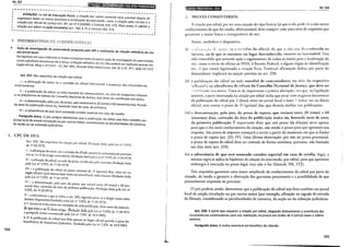 3. INFORJ1ATIVOS DE3UlUSlP'!lUDÊIiCí/
~ Ação de investigação d~ ~~~~;~id~d~ ~;~~~st. · j M······· ···: ~-······ . H •••
em jornal/oca/. a pe 0
p e reaftzaçao de cttação editalícia do réu
Na hipótese em que o Ministério Público Estadual tenha r . - . .
como substituto processual de criança a citaça-o d"t I' P odposto a:_ao de Investigação de paternidade
· - · · ' e 1a !Cla o reu nao poderá ser r d
orgao ofiCial. REsp 1.377.675 -se R 1 M' R" . • rea 1za a apenas em
. , e. m. tcordo Vtllos BoasCueva, DJe 16.3.15. 3f! T. {fnfa STJ 557)
Art. 257. São requisitos da citação por edit<JI:
I -a afirmação do autor ou u certidão do oficial inf
autorizadoras; armando a presença das circunstâncias
11- a publicação do edital na rede mundial de com u , .
e na plataforma de editais do Conselho N .
1
d P tadores, no Sitio do respectivo tribunal
. - aciona e Justiça, que deve ser certificada nos autos·
111- a determmaçao, pelo juiz do prazo . , '
da data da publicação única ou havend 'quedvanara entre 20 (~inte) e 60 (sessenta) dias, fluindo
, o mais e uma, da pnmelra;
IV- a advertência de que será nomeado curador especial em caso de revelia.
Parágrafo único. O juiz poderá determinar ue a bl" - .
jornal local de ampla circulação ou po t q. pu .'caçao do edital seja feita também em
r ou ros me1os considerando I" 'd
da seção ou da subseção judiciárias. ' as pecu 1an ades da comarca,
1. CPC DE 1973
332
Arr. 232. São requisitos da cit - . d". I· _
de Jo.JO.I973) . açao pm c Jta. (Redaçao dada pela Lei n" 5.925,
I -a afirmação do autor, ou a certidão do ofi · 1 . • .
nos ns. I c 11 do ani . , - Cla, quamo as Circunstâncias previstas
- go amccedcnre; (Rcdaçao dada pela Lei n" 5.925, de Io.10.1973)
11 -a afixaçao do edital na sed d · •. ·fi
I L . ' c 0
JUIZO, cerrt /cada pelo escrivão· (Redação d d
pea ctn°).925,de1o.lo.1973) ' a a
III - a publicação d d" . 1 , .
0
c tt.1 no prazo max1mo de 15 ( · ·) d"
órgão afiei 1 1 I qutnze tas, uma vez no
pela Lei no~i~.od:~:~~~ ~~~3~ezes em jornal local, onde houver; (Redação dada
IV- a determinação ocl · ·. d . ,
)
d' ' r
0
JUtz, o prazo, que vanara enrre 20 (vinre) e 60 (
senra tas, correndo da data da prim . bl' - ( ses-
5.925, de Jo.IO.I973) , , etra pu !caçao; Redação dada pela Lei no
V- a advertência a que se refere o arr 285 s d . , .
di;~iros dispo~íveis.(Incluído pela Le; no 5.~~5~~ea/~~~r~~;;;;) ltttgto versar sobre
d
§ Junrar-se-a aos autos um exemplar de cada publicação, bem como d ' .
eque trata 0 11 d . ( o anu neto,
e , f. , ~O este arttgo. Redação dada pela Lei no 5.925, de ]o 10 1
973
paragra o utllco renumerado pela Lei no 7.359, de 10.9.1985) . .
§ 20
A publicação do edital será feita a e · - f .
beneficiária da Assistência Judiciária. (/:,~;:;d:op~~=a~e~~~·;_
1
3~~~:~0
!~.~-;;;~or
l
~3!1Uid•GMW:I!fJI!lml Art. 258
-----------·----------·---·----·
Z. BREVES COMENTÁRIOS
A citação por edital, por ser uma citação do tipo fictícia (já que o réu pode vir a não tomar
conhecimento de que foi citado, efetivamente) deve cumprir com uma série de requisitos que
garantam a maior lisura e transparência do ato.
Assim, estabelece o dispositivo:
(i) ,~ ,;,:, c~~ z,"ro:·, ~-u ;l_ <:<:nid.i!.o do nfidal, de que o ré<: 5CÍ<l d':ê.~:onhecido ou
incerto, ou de que se encontre em lugar desconhecido, incerto ou inacessível. Tem
sido entendido que somente após o esgotamento de todos os meios para a localização do
réu, como o envio de ofícios ao INSS, à Receita Federal, a algum órgão de identificação
etc., é que estará legitimada a citação ficta. Eventual afirmação dolosa por parte do
demandante implicará na sanção prevista no art. 258;
(ii) a publicação do edital na redz mundial de com:mtadores, no sítio do respectivo
tdbunai e na plataforma de editais do Conselho Nacional de Justiça, que deve ser
c·:r•iO'ic,Hi< :ws auto~. Trata-se de importante e prática alteração, vez que, na legislação
anterior, a parte interessada na citação por edital tinha que arcar com os gasros decorrentes
da publicação do edital por 2 (duas) vezes no jornal local e mais 1 (uma) vez no diário
oficial, sem contar o prazo de 15 (quinze) dias que deveria mediar tais publicações;
(iii) a determinação, pelo juiz, do prazo de espera, que variará entre 20 (vinte) e 60
(sessenta) dias, correndo da data da publicação única ou, havendo mais de uma,
da primeira publicação. É importante dizer que este prazo (de dilação) serve apenas
para que o réu tome conhecimento da citação, não sendo o prazo para que apresente sua
resposta. Seu prazo de resposta começará a correr a partir do momento em que se findar
o prazo de espera (;Irt. 231, IV). Uma última observação: por não ser prazo processual,
o prazo de espera do edital deve ser contado de forma contínua, portanto, não limitado
aos dias úteis (art. 219);
(iv) a advertência de que será nomeado curador especial em caso de revelia. Aqui, a
mesma regra se aplica às hipóteses de citação do executado, por edital, para que apresente
embargos à execução no prazo legal, mas não o faz (Súmula 196, STJ).
Tais requisitos garantem uma maior amplitude de conhecimento do edital por parte do
citando, de modo a garantir a efetivação das garantias processuais e a possibilidade de que
pessoalmente responda ao processo.
O juiz poderá, ainda, determinar que a publicação do edital seja feita também em jornal
local de ampla circulação ou por outros meios (por exemplo, afixação no saguão de entrada
do fórum), considerando as peculiaridades da comarca, da seção ou da subseção judiciárias.
Art. 258. A parte que requerer a citação por edital, alegando dolosamente a ocorrência das
circunstâncias autorizadoras para sua realização, incorrerá em multa de 5 (cinco) vezes o salário
mínimo.
Parágrafo único. A multa reverterá em benefício do citando.
333
 