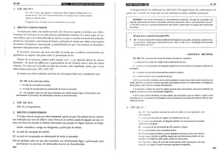 Art. 259 llijii!•IIM•ijlijell'!li!~!ltf!!if!1•1U•hJ:ilthjQ;I•t9t$iiJ.!hj
I. CPC DE 1973
An. 23:l. A pane que requerer. a cita.çáo por edital, alegando dolosamente os re-
quisitos do art. 231, I e 11, incorrerá em multa de 5 (cinco) vezes o salário mínimo
vigente na sede do juízo.
Parágrafo único. A rnulta rcvcrrcr<Í cn1 benefício do cirando.
2. BREVES COMENTÁRIOS
A citação por edital, não sendo essencial, deve funcionar apenas em último caso, dada a
frustração de realização do ato pelas demais modalidades citatórias. Se o autor alegar, de ma-
neira dolosa, que o réu é desconhecido ou incerto, ou que se encontra em local desconhecido,
incerto ou inacessível, como forma de forçar a utilização da citação por edital, estará agindo
de maneira fraudulenta, diminuindo as possibilidades de que o réu conheça da demanda e
apresente adequadamente sua defesa.
É necessário, portamo, que atue com dolo, de modo que, se informa erroneamente por
ignorância ou engano, não possa sofrer as penalidades da lei.
Diante de tal posrura, poderá sofrer sanção civil - a ser aplicada demro da mesma
demanda - de multa (ex officio ou a requerimento) de até 5(cinco) vezes o valor do salário
mínimo. Tal valor será revertido em favor do citando, nada impedindo, ainda, que o auror
sofra sanção penal (arts. 299 e 347, CP).
A citação por edital realizada com base em afirmações falsas será considerada nula.
Art. 259. Serão publicados editais:
I- na ação de usucapião de imóvel;
11- na ação de recuperação ou substituição de título ao portador;
111 -em qualquer ação em que seja necessária, por determinação legal, a provocação, para
participação no processo, de interessados incertos ou desconhecidos.
1. ·cpc DE 1973
Não há correspondente.
2. BREVES COMENTÁRIOS
O artigo trata da citação por edital essencial, aquela em que é da essência do ato citatório
sua realização por meio de edital e como forma de se conferir ampla divulgação aos seus ter-
mos, em busca do citando ou demais interessados que possam ter algum interesse no litígio.
Assim, estabelece o artigo ser obrigatória a publicação de editais:
(i) na ação de usucapião de imóvel;
(ii) na ação de recuperação ou substituição de título ao portador;
(iii) em qualquer ação em que seja necessária, por determinação legal, a provocação, para
participação no processo, de interessados incertos ou desconhecidos.
334
@)l•lltt•IQ;t•mi!tDlUil_.__ ______________ Art. 260
A obrigatoriedade da publicação de edital não é derrogada diante do conhecimento de
quem seja o citando, de modo que sua não realização ocasione nulidade processual.
·---------------------------------------------------·
ATENÇÃO: como foram eliminados os "procedimentos especiais" da ação de usucapião e da
ação de substituição de título ao portador, recaindo, doravante, sobre o "procedimento comum",
E
o CPC/2015 reservou o presente dispositivo para deixar evidenciada sua opção pela publicação
1
de editais.
·---------------------------------------------------·
Atenção para o seguinte Enunciado FPPC:
• 46. "A reconvenção pode veicular pedido de declaração de usucapião, ampliando subjetivamen-
te o processo, desde que se observem os arts. 259, I, e 328, § 12, li. Ampliação do Enunciado
237 da Súmula do STF".
·------ --- . ----------------------------------------·
~CAPÍTULO 111- DAS CARTAS
Art. 260. São requisitos das cartas de ordem, precatória e rogatória:
I- a indicação dos juízes de origem e de cumprimento do ato;
li- o inteiro teor da petição, do despacho judicial e do instrumento do mandato conferido ao
advogado;
111- a menção do ato processual que lhe constitui o objeto;
IV- o encerramento com a assinatura do juiz.
§ 12 O juiz mandará trasladar para a carta quaisquer outras peças, bem como instruí-la com
mapa, desenho ou gráfico, sempre que esses documentos devam ser examinados, na diligência,
pelas partes, pelos peritos ou pelas testemunhas.
§ 22 Quando o objeto da carta for exame pericial sobre documento, este será remetido em
original, ficando nos autos reprodução fotográfica.
§ 32 A carta arbitral atenderá, no que couber, aos requisitos a que se refere o caput e será
instruída com a convenção de arbitragem e com as provas da nomeação do árbitro e de sua acei-
tação da função.
1. CPC DE I07"
An. 202. São requisitos essenciais da carta de ordem, da carta precatória c da
carra rogarória:
I -a indicação dos juízes de origem e de cumprimento do ato;
li- o inteiro teor da petição, do despacho judicial e do instrumento do mandato
conferido ao advogado;
111- a menção do ato processual, que lhe constitui o objeto;
IV- o encerramento com a assinatura do juiz.
§ ]0 O juiz mandará trasladar, na carta, quaisquer outras peças, bem como instruí-
-la com mapa, desenho ou gráfico, sempre que estes documentos devam ser exa ·
minados, na diligência, pelas partes, peritos ou testemunhas.
§ 2" Quando o objeto da carta ror exame pericial sobre documento, este será
remetido em original, ficando nos autos reprodução fotográfica.
335
 