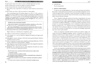 Art. 22 __ __IíWJ!ílTfJ•I•fj!I~Ui~Jeltf!IJil18004l9t•l~f;11j•t;lij•I•IQ~;f;ttf!!•ll~iiij;J~f:131•lrtJ]
(ii) que as partes tenham sido citadas ou tenha se verificado legalmente sua revelia;
(iii) que a decisão tenha transitado em julgado no território estrangeiro;
(iv) que a decisão tenha sido autenticada pelo cônsul brasileiro;
(v) que a decisão esteja acompanhada de tradução por tradutor oficial ou juramentado no
Brasil;
(vi) que a decisão não of'enda a soberania nacional ou a ordem pública.
Uma vez homologada pelo STJ (conforme dispõe o art. 105, I, "i", CF), a sentença es-
trangeira tem a mesma v:1l idade da sentença nacional e é reconhecid:1 como título cxecuti,·n
judicial (arr. 515, VIII), bem como a "decisão interlocutória estrangeira, após a concessão do
exequatur 3 C:lrta rogatória pelo STJ" (:lrt. 515, IX). Não é demais lembrar que a sentença
proferida por tribunal arbitral constituído em país estrangeiro (art. 34, p. único, Lei
9.307/96) também exige homologação pelo STJ.
V' - - - - - - - - - .... - .... - - - - - - - - - - - - - - - - - - - - - - - - - - - - - - - - - - - -~. - ... ~- .,
Atenção para outros 2 (dois) pontos relevantes:
(i) não serão homologadas no Brasil decisões que ofendam a soberania ou a ordem pública
(arts. 963, IV e VI; art. 216- F, Emenda Regimental nº 18, de 17.12.2014, do STJ);
{ii) incumbe à Justiça Federal, no foro territorialmente competente (art. 516, 111), a ser deter-
minado conforme art. 781 (aplicável subsidiariamente por força do art. 513, caput), a execução
das sentenças estrangeiras após a devida homologação (art. 109, X, CF).
------------~-~-------------------------------------~
Alguns critérios par:1 a identificação da competência, a saber:
(i) verificar se a justiça brasileira é competente (arts. 21 a 23);
(ii) se for, averiguar se é o caso de competência originária de tribunal ou de órgão jurisdi-
cional atípico;
(i ii) sendo negativa a resposta, investigar se é feito afeto à justiça especial (Eleitoral, Trabalhista
ou Militar) ou justiça comum;
(iv) sendo da competência da justiça comum, observar se é da Justiça Federal {art. 109, CF),
vez que a competência da Justiça Estadual é "residual";
(v) sendo competenre a.Justiça Estadual, deve ser localizado o foro competente (competência
material, funcional, valor da causa e territorial);
(vi) identificado o foro competenre, busca-se o juízo competente, de acordo com o sistem:1
do CPC e das normas de organização judiciária.
58
Art. 22. Compete, ainda, à autoridade judiciária brasileira processar e julgar as ações:
1- de alimentos, quando:
a) o credor tiver domicílio ou residência no Brasil;
b) o réu mantiver vínculos no Brasil, tais como posse ou propriedade de bens, recebimento de
renda ou obtenção de benefícios econômicos;
11- decorrentes de relações de consumo, quando o consumidor tiver domicílio ou residência
no Brasil;
111- em que as partes, expressa ou tacitamente, se submeterem à jurisdição nacional.
18•1•Jid•lij;l•ldf$i1MidWII Art. 22
1. CPC DE 1973
Não h;í correspondeme.
2. BREVES COMENTÁRIOS
O artigo traz uma novidade legislativa ao corpo das normas processuais civis brasileiras.
Basicamente, 3 (três) matérias são acrescentadas ao que mencionado no dispositivo anrerior,
tratadas da seguinte forma: i) alimentos no plano internacional; ii) relações de consumo,
igualmente no plano internacional; iii) e eleição do fc1ro brasileiro, seja por cláusula contratual
própria, seja por submissão voluntária.
Assim, o legislador (ratificando manifestação doutrinária, jurisprudencial e de normas
diversas) entendt:u por bem definir expressamente que o Poder Judiciário brasileiro será
competente para processar e julgar as ações de alimentos sempre que o credor de alimentos
tiver domicílio ou residência no Brasil (inc. I, "a"), bem como quando o réu mantiver vínculos
no Brasil, tais como posse ou propriedade de bens, recebimento de renda ou obtenção de
benefícios econômicos (inc. I, "b"- hipóteses meramente exemplificativas de vínculos do réu
com o Brasil). Trata-se, portanto, de regra que visa a facilitar a prestação da tutela alimentar
ao credor, que se encontra, na maioria das vezes, em situação de necessidade, promovendo,
para tanto, acesso à justiça nacional.
Ainda, será competente a autoridade judiciária brasileira para conhecer e julgar as de-
mandas decorrentes de relações de consumo, quando o consumidor tiver domicílio ou
residência no Brasil (inc. II). Trata-se de regra que visa a tàcilitar o acesso de uma parte
hipossuficiente (consumidor) ao Poder Judiciário, excepcionando, como ocorre em relação
ao inciso anterior, a regra geral de que o foro competente para as ações obrigacionais seria o
do domicílio do réu, tudo assentado na ideia de que são cada vez mais comuns as referidas
relações, notadamente diante do visível crescimento da prática do comércio eletrônico, seja
através de sírios nacionais ou estrangeiros. É de se ressaltar que, não obstante o art. 101, I,
coe, já faça referência ao domicílio do autor, no que concerne às ações de responsabilidade
civil do fornecedor de produtos e serviços, parece indiscutível que estamos diante de regra de
"competência" que não se relaciona, portanto, com os limites da jurisdição nacional.
Por fim, será competente a autoridade judiciária brasileira sempre que as partes, expressa
(cláusula de eleição do foro brasileiro) ou tacitamente (mesmo fora das hipóteses dos arts. 21
a 23, o autor propõe a demanda perante a autoridade judiciária brasileira), se submeterem à
jurisdição nacionaL determinação que privilegia a autodeterminação das partes (autonomia
da vontade) para a resolução de conflitos envolvendo duas ou mais jurisdições diversas (inc.
III). Há que se registrar que, aqui, a jurisdição continua sendo "concorrente", vez que se
reconhece a possibilidade de litispendência com outra demanda em curso em país estrangeiro,
também não impedindo que uma sentença proferida no exterior seja homologada no Brasil.
Aplica-se, também, a regra disposta no art. 63, §§ 1° a 4°, relativamente aos requisitos a
serem observados quando firmada cláusula de eleição do foro.
59
 