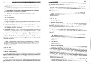 Art. 30 ______iiiiDK•JIUmJfllimll@•lLtf!!•I~Mdl•l~fi!lj•t;l9•l•lQ3;tJWLWJ~
Art.. 30. Além dos casos previstos em tratados de que o Brasil faz parte, o auxílio direto terá
os segumtes objetos:
1_-.obtenção e prestação de informações sobre o ordenamento jurídico e sobre processos
adminiStrativos ou jurisdicionais findos ou em curso;
11- col~eita de provas, salvo se a medida for adotada em processo, em curso no estrangeiro,
de competenc1a exclus1va de autondade judiciária brasileira;
111- qualquer outra medida judicial ou extrajudicial não proibida pela lei brasileira.
L CPC DE 19/3
Não há correspondente.
2. BREVES COMENTÁRIOS
A disp,o_sição leg~l se refere aos limites objetivos do auxílio direto, definindo, para tanto,
que o auxdw versara sobre as seguintes questóes:
(i) a ~")hten~:ão e prcsta~~ao de ~,-Jf-:.,~ .:: ~-,~~~··· ·~ ortir~q~·~··•·"P~~"
1
·,, 1.1
•__; 1
·.- ~ .. ... . .
- ·" '• '~ .• l..~ •-· lLJ Lo(~ t '''··~· · •.:'•• •i · ·•,
sos administr~ti~os ou ju_n~;dicionaFs fmdos ou em curso, como forma de se as,segurar
uma cooperaçao mformauva mrernacional;
(ii) 11
a co 1eita de provas, no território brasilt:iro l)ara uso em processo d · · ·
. . . • . ' r' e competenCia
estr,mgeira. Se a competenCia for exclusiva da autoridade j-udiciária brasileii·" 'I"
d" "' o aux1 10
Ireto não sed prestado, devendo a autoridade nacional competente seguir com 0 feito;
(iii) qualquer outra medida judicial ou extrajudicial não proibida pela lei brasilei 1
·a.
A~emais, o Brasil poderá expandir o rol de limites objetivos do auxílio direto por meio
da assmatu~a ~e trata~os com os demais Estados estrangeiros, em vias de reforçar e expandir
a cooperaçao mternacwnal.
Art. 31. ~_autoridade cen.tra~ brasileira comunicar-se-á diretamente com suas congêneres
e, se n~cessano, com ou:ros orgaos estrangeiros responsáveis pela tramitação e pela execução
de pe?~dos de cooperaçao env1ados e recebidos pelo Estado brasileiro, respeitadas disposições
espec1f1cas constantes de tratado.
1. CPC DE 1973
Não há correspondente.
2. BREVES COMENTÁRIOS
_o a_rrigo tem por objetivo definir como se dará a comunicação entre as autoridades
nac10n~Is e e:;t~ang~iras. Assim, estabelece que a autoridade central brasileira, 0 Ministério
da ~u:nça, realizara comunicação direta com a autoridade central estrangeira, assim como
def1mda pela lei estrangeira.
, _Também, t~ndo(sido a solicitação realizada, não pela autoridade central, mas por outros
orgaos estrangeiros p.e., Poder Judiciário local, que necessite do auxílio direto) responsáveis
68
Gü•lt3•1Qd•l9}$iit!11ij(!JI!
Art. 32
pela tramitação e execução do pedido de cooperação, com eles será mantida a comunicação
direta.
Em rudo, devem-se respeitar as regras estabelecidas em tratados entre o Estado brasileiro
e o Estado estrangeiro solicitante, como forma de cumprir-se requisito essencial de coorde-
nação no plano externo.
Art. 32. No caso de auxílio direto para a prática de atos que,segundo a lei brasileira, não
necessitem de prestação jurisdicional, a autoridade central adotará as providências necessárias
para seu cumprimento.
L CPC DE i973
Não há correspondente.
2. BREVES COMENTÁRIOS
O artigo versa sobre a solicitação de auxílio direw para a prática de atos que, segundo a
lei brasileira, não necessitem de prestação jurisdicional típica, ou seja, não estejam no âmbi-
to de competência do Poder Judiciário, como, por exemplo, a realização de procedimentos
admi nistrarivos.
Sendo esse o caso, a autoridade central brasileira deverá adorar as providências necessárias
a fim de que o ato seja realizado e que a solicitação de auxílio seja cumprida pelo Estado
requerente.
Art. 33. Recebido o pedido de auxílio direto passivo, a autoridade central o encaminhará à
Advocacia-Geral da União, que requererá em juízo a medida solicitada.
Parágrafo único. O Ministério Público requererá em juízo a medida solicitada quando for au-
toridade central.
1. CPC DE 1973
Não há correspondente.
2. BREVES COMENTÁRIOS
Novamente, a abordagem é dos procedimentos a serem observados para o recebimento
e cumprimento do auxílio direto, bem como da legitimidade ad causam (pertinência subje-
tiva da ação) para o ajuizamento dos processos de cooperação jurídica internacional. Assim,
uma vez que a autoridade central tenha recebido o pedido de auxílio direto passivo, ou seja,
vindo de outro Estado (em contraposição ao auxílio direto ativo, que parte do Brasil), deverá
encaminhá-lo para a Advocacia-Geral da União, ou seja, o órgão que representa a União
perante o Poder Judiciário, a fim de que esta emita seu parecer sobre o procedimento a ser
tomado e, então, entendendo possível o pedido, requeira em juízo a realização da medida
solicitada pelo Estado requerente.
Nos casos em que o Ministério Público (Federal) funcionar como autoridade central, isto
é, quando for ele o responsável por receber diretamente o pedido da autoridade estrangeira,
69
 