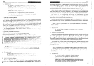Art. 49 m•II!•IIIM•f!JB•It'11Qjij~I9ÇI!~iiij;l~f!j
1. CPC DE 1973
Art. 96. O foro do domicílio do autor da herança, no Brasil, é o competeme para
o invcndrio, a partilha, a arrecadação, o cumprimento de disposi~:ões de última
vontade c todas as ações em que o espólio f(n réu, ainda que o óbito tenha ocorrido
no estrangeiro.
Parágrafo único. É, porém, competente o foro:
I- da situação dos bens, se o autor da heran~·a não possuía domicílio cerro:
li- do lugar em que ocorreu o óbito se o autor da herança não rinha domicílio
certo c possuía bens em lugares diferentes.
2. BREVES COMENTÁRIOS
O presente artigo, diferentemente do anrerior, dispõe sobre a competência territorial
para a sucessão, estabelecendo, como regra geral, que o foro competente para a realização
do inventário, partilha, arrecadação, cumprimenro de disposições de última vontade e das
ações em que o espólio for réu é o de domicílio do de cujus no Brasil, pouco importando
que o óbito tenha ocorrido em território estrangeiro. São exemplos de demandas em que o
espólio é réu: a nulidade de testamento ou de partilha, a demanda para excluir herdeiro ou
para exigir o cumprimento de legados, a petição de herança etc.
O dispositivo ainda prevê 3 (três) hipóteses de foros subsidiários, no caso de o de cujus
não possuir domicílio cerro:
(i) o foro de situação dos bens imóveis;
(ii) havendo bens imóveis em foros diferenres, qualquer destes;
(iii) não havendo bens imóveis, o foro do local de qualquer dos bens do espólio.
~---------------------------------------------------,
ATENÇÃO: por se tratar de competência territorial, caso a demanda seja proposta em foro
diverso, o juiz não poderá reconhecer sua incompetência de ofício, o que implicará na ocorrência
da prorrogação (art. 65). Por outro lado, em havendo conflito com norma de competência abso-
luta, esta prevalece; assim, quando se tratar de demanda que verse sobre qualquer dos direitos
reais imobiliários previstos no art. 47, o foro de situação do imóvel terá preferência sobre o foro
previsto no presente dispositivo.
I
---------------------------------------------------~
Art. 49. Aação em que o ausente for réu será proposta no foro de seu último domicílio tam-
bém comp:~ente para a arrecadação, o inventário, a partilha e o cumprimento de dispo~ições
testamentanas.
L CPC DE 1973
Art. 97. As ações em que o ausente for réu correm no foro de seu último domicí-
lio, que é também o competente para a arrecadação, o inventário, a partilha c 0
cumprimento de disposições testamentárias.
2. BREVES COMENTÁRIOS
O trato do dispositivo diz respeito à questão da competência aliada à situação dos au-
sentes (art. 22, CC), quais sejam, aquelas pessoas em relação às quais não há notícia, sendo
88
WDlü•IQ;Itlij§'$111!119lQII Art. 50
desconhecido seu domicílio, e que não possuem representantes legais responsáveis pela admi-
nistração de seus bens ou ainda os possuem, mas estes não queiram ou não possam exercer
o mandato (arr. 23, CC). A ausência é situação que deve ser decretada judicialmente, em
procedimento de jurisdição voluntária, conforme prescrevem os arts. 744 e 745.
Assim, nas ações em que o ausente figurar como réu, a competência será fixada pelo lugar
de seu último domicílio, que passa a ser também o foro competente para dirimir acerca da
arrecadação, do inventário, da partilha e do cumprimenro das disposições testamenrárias.
Vale ressaltar que, se o ausente for réu em demanda que envolva direitos reais sobre
imóveis, prevalece, então, a regra do art. 47, ou seja, será competenre não o foro do último
domicílio do ausenre, mas o foro da situação da coisa.
Por outro lado, se o ausenre estiver ocupando o polo ativo da ação (autor), não há a inci-
dência do presente arrigo, mas dos regramenros já trabalhados para fixação de competência.
Art. 50. Aação em que o incapaz for réu será proposta no foro de domicílio de seu represen-
tante ou assistente.
L CPC DE 1973
An. 98. A ação em que o incapaz for réu se processará no foro do domicílio de
seu representante.
2. BREVES COMENTÁRIOS
Os incapazes (absoluta ou relativamente) têm domicílio necessário segundo a lei civil, qual
seja, o de seu represenranre ou assistente (arr. 76, parágrafo único, CC). Assim, nas ações em
que o incapaz for réu (lembrando que os absolutamente incapazes serão represenrados e os
relativamente incapazes serão assistidos, como forma de lhes conferir capacidade processual),
a demanda se processará no foro domicílio de seu representante ou assistente.
Aqui também vale a ressalva de que, caso o incapaz seja réu em ação que envolva direito
real sobre imóveis, então prevalecerá a regra do arr. 47, sendo fixada a competência no foro
de situação dos bens.
Art. 51. Écompetente o foro de domicílio do réu para as causas em que seja autora a União.
Parágrafo único. Se a União for a demandada, a ação poderá ser proposta no foro de domicílio
do autor, no de ocorrência do ato ou fato que originou a demanda, no de situação da coisa ou no
Distrito Federal.
L CPC DE 1973
Art. 99. O foro da Capital do Estado ou do Território é competente:
I - para as causas em que a União for autora, ré ou interveniente;
li - para as causas em que o Território for autor, réu ou intcrveniente.
Parágrafo único. Correndo o processo perante outro juiz, serão os autos remetidos
ao _juiz competente da Capital do Estado ou Território, tanto que neles intervenha
uma das entidades mencionadas neste artigo. Excetuam-se:
89
 