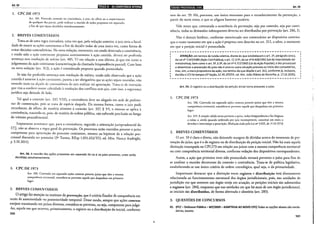 Art. 58
··-·-------------·-------~-------------·--_~liw.~Ü~:.~II.o:!•:~ll.lii!M~~~:•:I.it~~Wa:
1:.~~ii:IJii.Q&;#IIi~â.üU:lJ9tlil!llll!~ilia.::iâlllliL~U~~J·
1. CPC DE 1973
Arr. 105. Havendo conexão ou continência, o juiz, de ofício ou a requerimenro
de qualquer d:,s partes, pode ordenar a reuniáo de ações propostas em separado,
a fim de que sejam decididas simultaneamente.
2. BREVES COMENTÁRIOS
Trata-se de uma regra inovadora, uma vez que, pela redação anterior, o juiz teria a facul-
dade de reunir as ações continentes a fim de decidir todas de uma única vez, como forma de
evitar decisões contraditórias. Na nova redação, entretanto, em sendo detectada a continência,
e tendo sido a ação continente proposta anteriormente à ação contida, deved ser proferida
sentença sem resolução de mérito (arr. 485, V) em relação a esta última, já que em curso o
julgamento da ação continente (caracterização da chamada litispendência parcial). Com base
na nova redação (art. 312), a ação é considerada proposta quando protocolada.
Se não for proferida sentença sem resolução de mérito, tendo sido observado que a ação
contida é anterior à ação continente, passou a ser obrigatório que as ações sejam reunidas, não
estando mais na alçada de conveniência do juiz realizar tal apreciação. Trata-se de inovação
que visa a conferir maior celeridade à resolução dos conflitos sem que, com isso, a segurança
jurídica seja deixada de lado.
Tal qual a conexão (art. 337, VIII), a continência deve ser alegada em sede de prelimi-
nar de contestação, pois se trata de espécie daquela. Da mesma forma, como o juiz pode
reconhecer, de ofício, de matéria atinente à conexão (art. 337, § 5°), o mesmo se aplica à
continência, tratando-se, pois, de matéria de ordem pública, não sofrendo preclusão ao longo
do trâmite procedimental.
Importante arrematar que, para a continência, segundo a orientação jurisprudencial do
STJ, não se observa a regra geral da prevenção. Os processos serão reunidos perante o juízo
competente para apreciação do processo continente, mesmo na hipótese de a relação pro-
cessual discutida ser posterior (3a Turma, REsp 1.051.652/TO, rei. Min. Nancy Andrighi,
p 3.10.2011).
Art. 58. Areunião das ações propostas em separado far-se-á no juízo prevento, onde serão
decididas simultaneamente.
1. CPC DE 1973
Art. 106. Correndo em separado ações conexas perante juízes que têm a mesma
competência territorial, considera-se prevento aquele que despachou em primeiro
lugar.
2. BREVES COMENTÁRIOS
O artigo faz menção ao instituto da pt·evençáo, que é critério fixador de competência em
razão de anterioridade ou posterioridade temporal. Desse modo, sempre que ações conexas
estejam tramitando em juízos diversos, considera-se prevento, ou seja, competente para julgá-
-las, aquele em que ocorreu, primeiramente, o registro ou a distribuição da inicial, conforme
100
IB•I•llfl•IQ;Iel9}}il@lijl911 Art. 59
teor do art. 59. Há, portanto, um único momento para o reconhecimento da prevenção, a
partir do novo texto, o que se afigura bastante positivo.
V~le notar que, constatada a ocorrência da prevenção, seja por conexão, seja por conti-
nência, todas as demandas subsequentes deverão ser distribuídas por prevenção (art. 286, 1).
Não é demais lembrar, conforme mencionado nos comentários ao dispositivo amerior,
que o exaro momento em que a ação é proposta vem descrito no art. 312, a saber, o momento
em que a petição inicial é protocolada.
~---------------------------------------------------,
ATENÇÃO: em termos de tutela coletiva, diante do que estabelecem o art. 22, parágrafo único,
da Lei nº 7.347/1985 (Ação Civil Pública); oart.17, §52, da Lei nº 8.429/1992 (Lei de Improbidade Ad-
ministrativa); bem como o art. 5º, §3º, da Lei nº 4.717/1965 (Lei da Ação Popular), o ato processual
a determinar a prevenção do juízo não é uma ou outra situação prevista no início dos comentários,
mas, sim, a mera propositura da ação, nos termos do que dispõe o art. 312, conforme já, inclusive,
decidiu o STJ há tempos (1! Seção, CC 45.297/DF, rei. Min. João Otávio de Noronha, p. 17.10.2005).
I
~--------------------------------------------------~~
Art. 59. Oregistro ou a distribuição da petição inicial torna prevento o juízo.
I. CPC DE 1973
Art. 106. Correndo em separado ações conexas perante juízes que têm a mesma
competência territorial, considera-se p1·evento aquele que despachou em primeiro
lugar.
Art. 219. A citação válida torna prevento o juízo, induz litispendência e faz litigiosa
a coisa; e, ainda quando ordenada por juiz incompetente, constitui em mora o
devedor e interrompe a prescrição. (Redação dada pela Lei n° 5.925, de 1°.10.1973)
2. BREVES COMENTÁRIOS
O art. 59 é claro e direto, não deixando margem de dúvidas acerca do momento de pre-
venção do juízo, que é o de registro ou de distribuição da petição inicial. Não há mais aquela
distinção estampada no CPC/73 em relação aos juízos com a mesma competência territorial
ou com competência territorial diversa, conforme redação dos dispositivos correspondentes.
Assim, a ação que primeiro tiver sido protocolada tornará prevento o juízo para fins de
se analisar a reunião decorrente da conexão e continência. Trata-se de política legislativa,
estabelecendo-se um único critério de ordem cronológica, qual seja, o da primariedade.
Importante destacar que a distinção entre registro e distribuição está diretamente
relacionada ao funcionamento estrutural dos órgãos jurisdicionais, pois, nas unidades de
jurisdição em que somente um órgão esteja em atuação, as petições iniciais são submetidas
a registro (art. 284), enquanto que nas unidades em que há mais de um órgão jurisdicional,
as iniciais são distribuídas, de forma alternada e aleatória (art. 285).
3. QUESTÕES DE CONCURSOS
01. (FCC- Defensor Público- MT/2009- ADAPTADA AO NOVO CPC) Todas as opções abaixo são verda-
deiras, exceto:
101
 