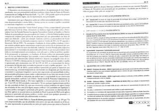 _Ar_t._7_5---------------~----~- _________________ ____mm!!ll•th1W1;iifjj•l•f14it•ldUth!D!lili~
2. BREVES COMENTÁRIOS
O dispositivo trata da presentação de pessoas jurídicas e da representação de entes desper-
sonalizados, mas com personalidade judiciária (conforme clássica lição de Pontes de Miranda,
Comentários ao Código de Processo Civil, r. I, p. 219- 220) quando a parte se faz presente
juízo por seus próprios órgãos, não há representação, mas presentaç:áo).
Interessante notar que o dispositivo acabar por atribuir personalidade judiciária a diversos
entes despersonalizados: a massa falida; a herança jacente ou vacante; o espólio; a sociedade
e a associação irregulares; e o condomínio.
A União (não se deve filar "União Federal" porque a União é sempre federal) é presenracb
pela Advocacia-Geral da União, diretamenre ou media me órgão vinculado, como a Procu-
radoria Geral da Fazenda Nacional ou alguma Procuradoria Federal; os Estados e o Distrito
Federal são presentados por seus procuradores (os l~stados c o Distrito Federal poderão ajustar
compromisso recíproco para prática de ato processual por seus procuradores em favor de
outro ente federado- assim, por exemplo, mediante convênio os procuradores do Estado
do RN podem atuar em demandas propostas contra os Estados do RN e de SP; segundo o
Enunciado 383 do FPPC, "As autarquias c fundações de direito público estaduais e distri-
tais também poderão ajustar compromisso recíproco para pdtica de ato processual por seus
procuradores em favor de outro ente federado, mediame convênio firmado pelas respectivas
procuradorias"); os municípios são presentados pelo pref-eito ou por seus procuradores (nem
todos os municípios possuem procuradorias, ra?.áo pela qual se atribui ao prefeito a qualida-
de de presenrante); as autarquias c as fundações de direiro público são prcscmadas porque
em a lei do ente federal designar (por exemplo, as procuradorias federais); a massa falida é
representada pelo administrador judicial (conforme o disposro no parágrafo único do art.
76 da Lei 11.101/05); a herança jacente ou vacante é representada por seu curador; o espólio
é representado pelo inventariante (art. 617 do CPC de 2015; se o inventariante for darivo,
os sucessores do falecido serão intimados no processo no qual o espólio seja parte- arts. 75,
§ 1° e 618, I do CPC de 2015); a pessoa jurídica é presemada por quem os respectivos aros
constitutivos (v.g., estatutos) designarem ou, não havendo essa designação, por seus diretores;
a sociedade e a associação irregulares c outros entes organizados sem personalidade jurídica,
são presentados pela pessoa a quem couber a administração de seus bens (em atenção à boa-fé
processual, a sociedade ou associação não poderá opor a irregularidade de sua constituição
q~ando demandada; conforme Luiz Dellore, Teoria Geral do Processo: Comentários ao
CPC de 2015: Parte Ge1·al, p. 244, estão englobadas na situação prevista no inciso IX do
art. 75 do CPC de 2015 sociedades e associações: "(i) sem qualquer regulamentação jurídica
(ou seja, sociedades de fato), (ii) cujos atos constitutivo estejam pendentes de registro (ainda
são sociedades de fato, mas já há algum amparo jurídico) e (iii) sociedades em liquidação");
a pessoa jurídica estrangeira é presenrada pelo gerente, representante ou administrador de
sua filial, agência ou sucursal aberta ou instalada no Brasil (o gerente de filial ou de agência
presume-se autorizado pela pessoa jurídica a receber citação para qualquer processo); e o
condomínio é representado pelo administrador ou síndico.
Lembra, ainda, Fredie Didier Jr., Curso de direito processual civil, v. 1, p. 319, que "Os
entes despersonalizados, que são admitidos como parte, mas que não constam no rol do art.
75, serão representados ou presentados em juízo por aquela pessoa que exerça as funções de
124
[a•l•liB•IQ;l•IH}"fii@I9VJ11
Art. 75
administração, gerência, direção, liderança, conforme se constate no caso concreto. Exemplos:
a Câmara de Vereadores será presentada por seu presidente; a faculdade, por seu diretor; a
tribo ou grupo tribal, pelo seu cacique etc."
}. ENUNCíADOS DE SlJMULA DEJURISPRUDÉNCIA
··················
srF ~ sú;,.;~i; 644. i~ tit~lar d~ ~;~~~ ó~ ~~~~·~;~·ó~~·d~ ~·~i~·~~~~~ não se exige a êpresentação de
instrumento de mandato para representá-la em juízo.
sÚ~ Súmul~ SlS. A Câ~ar~ d~ ~~~~~d~;~~ ~i~·~~~~ui ~~·~~~~~jjd~d~ j~rídica, apenas personalidade
judiciária, somente podendo demandar em juízo para defender os seus direitos institucionais.
li-.JF(ntiviA i t~:6 DE JURíSPRUDÉNCIA
'A'i~~~a~ d~.P~~~~;~;J~;i~~(;~;~j d~ F~;~~d~.N~~i~~~j fPGF~'j ~~ causa de competência da Procu-
radoria-Geral da União (PGU).
O fato de a PGFN ter atuado em defesa da União em causa não fiscal de atribuição da f'GU não justifica,
por si só, a invalidação de todos os atos de processo no qual não se evidenciou- e sequ:rse a~egou­
qualquer prejuízo ao ente federado, que exercitou plenamente o seu direito ao contra:litono e a ampla
defesa, mediante oportuna apresentação de diversas teses jurídicas eloquentes e bem articuladas,
desde a primeira instância e em todos os momentos processuais apropriados. REsp 1.037.563- SC,
Rei. Min. Napoleão Nunes Maia Filho, Dle 3.2.15. 1q T. (lnfo STJ 554)
~ Legitimidade. Cooperativa. Substituiçãa processual.
As cooperativas são sociedades de pessoas que se caracterizam pela prestação de assistência a seus
associados (art. 4Q, X, da Lei 5.764/71). Desse modo, elas podem prestar assistência jurídica a eles, .o
que não extrapola seus objetivos. Contudo, em juízo, a cooperativa não pode litigêf em _no~e _pro:
prio na defesa de direito de seus associados (substituição processual). pai~ consta:a-se mex1st1r le1
que preveja tal atuação, mesmo que se utilize da interpretação sistêmica entre o ar:. 83 e os dema1s
dispositivos da Lei 5.764/71. REsp 901.782, Rei. Min. Luis Salomão, 14.6.11. 49
T. {ln.'o STJ 477)
5. QUESTÕES DE CONCURSOS
01. {MPDFT -Promotor de Justiça- 2015) A legitimação por sub~tituição proce~sual dis.untiva nas ações
coletivas significa que cada entidade legitimada exerce o direito de ação irdependente da vontade
dos demais colegitimados.
02. {MPDFT -Promotor de Justiça - 2015) A legitimação coletiva é conferida a entes públicos, privados
e despersonalizados e até ao cidadão.
03. (CESPE - Defensor Público - T0/2013 -ADAPTADA AO NOVO CPC) Com relação à representação
processual, assinale a opção correta.
a) O menor de dezesseis anos de idade órfão de pai e mãe deve ser representado em juízo por seu
curador.
b)
c)
d)
e)
Em juízo, o condomínio é representado pelo síndico ou pelo administrador.
os estados e os municípios são representados em juízo pelos respectivos chefes do Poder Executivo.
o espólio de pessoa casada será representado em juízo pelo cônjuge supérstite e o ce pessoa solteira
ou viúva, por qualquer dos herdeiros legítimos, observada a ordem de vocação hereditária.
Independentemente de previsão contratual, a sociedade limitada pode ser representada, em juízo,
por qualquer dos seus sócios-proprietários.
eu01 v ID2 v I03 B I
125
 