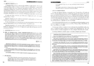Art. 82
2. BREVES COMEN'l~ÜnO.''
O dispositivo deve ser lido na esteira do que estabelece o artigo anterior. Uma vez ljue
se observe alguma conduta de lirigància de má-fé, o juiz ou o tribunal deve, a rcc
1
uerimenro
ou de ofício, aplicar uma sanção adequada à gravidade da candura. Tal sanção consiste na
condenação cumulativa do envolvido (ou dos envolvidos, proporcional ou solid:1riamcnre,
seja de~n.andanre ou demandado) em perdas e danos (se de sua candura resultar danos :1
parre
adversana), nas despesas processuais (incluindo os honorários advocatícios) l' em mulr;1
de,
no mínimo, I% (um por ccnro) aré, no m:iximo, 10% (dez por cento) sobre 0 valor da causa.
O credor será a parte adversária, l]UC sofreu com a litigância de má-1~. sah·o aquela
constante do art. 77, § 2".
Quando o valor da causa for irrisório ou inestimável, a multa podcd ser fixada em até
lO (dez) vezes o valor do sal:írio mínimo vigente.
O valo; ~a indenização sed fixado pelo juiz ou, caso não seja possívelmcnsur:í-lo, liqui-
dado por arbitramento ou pelo procedimento comum, nos próprios auras.
.A grande inovação do art. 81, portanto, reside na modificação dos perccntuai, da multa
~evJ~os em razão ~o reconhecimento de litigância de má-fé, além da disposiç:ío do § 3",
mex1stenre no CPC/73.
.?. QUESTÕES DE O:tr>~:<. :~Jn':os
01. (MPE- SC- P~~motor de Justiça- SC/2013- ADAPTADA AO NOVO CPC) De acordo com 0
Código
de Processo C1~1l, reputa-se l1t1gante de má-fé aquele que, dentre outras condutas vedadas por lei,
de~uz P:~tensao ou defesa contra texto expresso de lei ou fato incontroverso. Constatada tal situ-
açao, o JUIZ ~u tn~unal condenará o litigante de má-fé a pagar multa, que deverá ser superior a um
por. c~nto e mfenor a dez por cento do valor corrigido da causa, indenizar a parte contrária pelos
~reJUIZOS que esta sofreu e arcar com os honorários advocatícios e todas as despesas que efetuou,
mdependentemente de requerimento da parte prejudicada.
~[;{fo1v].
'·"'-"'.--.'._- --- -----
Art. 82. Salvo as disposições concernentes à gratuidade da justiça, incumbe às partes prover
as despe.s~s.dos ~tos que realizarem ou requererem no processo, antecipando-lhes 0 pagamento,
des~e o 1111CIO ate a sentença f1nal ou, na execução, até a plena satisfação do direito reconhecido
no titulo.
§ .1~ Incumbe ao ~utor adiantar as despesas relativas a ato cuja realização o juiz determinar
de of1c1o ~u a ~equenmento do Ministério Público, quando sua intervenção ocorrer como fiscal
da ordem JUrídica.
§ 29
Asentença condenará o vencido a pagar ao vencedor as despesas que antecipou.
L CPC DE 1973
136
Art. 19. Salvo as disposiçôcs concernentes à justiça gratuita, cabe às partes prover
as despesas dos atos que realizam ou requerem no processo, antecipando-lhes o
pagamento desde o início até sentença final; e bem ainda, na execução, até a plena
satisfação do direito declarado pela semença.
§ 1° O pagamento de que u;Ha csrc arrigo será feito por ocasiáo de cada ato
processuaL
§ 2° Compete ao autor adia mar as despesas relativas a aros, cuja realização o juiz
determinar de olício ou a requcrimenrn do f'v1inisrério Público.
!. BREVES COMENTÁRIOS
Art. 82
O arrigo, com algumas alterações, corresponde ao art. 19 e parte do art. 20, ambos do
CPC/73. Trata das despesas processuais, estabelecendo, de início, que as panes, salvo quando
gozem dos benefícios da Justiça Gratuita (Lei n" 1.060/50), devem antecipar o pagamento
das despcsas processuais pelos aros que requerem ou realizarem. No caso do autor, será ainda
responsável pelo pagamento das despesas relativas aos atos que o juiz determinar de ofício
nu a requerimento do Ministério Público. A sanção pelo não pagamento das despesas é a
não realização do ato e, a depender do caso, sua preclusão.
No caso da inversão do ônus da prova, tem se entendido que não haverá qualquer inver>áo
no ónus de pagamento das despesas processt!Ús (STJ, 2• Turma, REsp 1.063.639/MS, rei.
Min. Casrro Meira, p. 4.11.2009).
A decisão que resolver o incideme de desconsideração da personalidade jurídica (arr.
136) e o acórdão que resolver a alegação de suspeição ou de impedimemo (arr. 146, § 4°)
deverão condenar o vencido ao pagamenro de rodas as despesas adiantadas pelo vencedor.
A sentença condenará o vencido a pagar ao vencedor as despesas que antecipou.
·---------------------------------------------------·
Atenção para outros 6 (seis) pontos relevantes:
(i) o teor da Súmula 667, STF, que dispõe que "Viola a garantia constitucional de acesso à
jurisdição a taxa judiciária calculada sem limite sobre o valor da causa";
(ii) é pacífico na jurisprudência que as pessoas jurídicas, desde que demonstrado o estado de
necessidade, podem litigar beneficiando-se da gratuidade judiciária, até mesmo aquelas sem fins
lucrativos (STJ, Corte Especial, EREsp 1.015.372/SP, rei. Min. Arnaldo Esteves Lima, p. 12.7.2009).
A propósito, reza a Súmula 481, STJ, que "Faz jus ao benefício da justiça gratuita a pessoa
jurídica com ou sem fins lucrativos que demonstrar sua impossibilidade de arcar com os encargos
processuais".
(iii) em se tratando de pessoa física, concede-se a justiça gratuita mediante simples afirmação
da parte (art. 42, Lei n2 1.060/50), gozando, esta última, de presunção "juris tantum" de veracidade
(STJ, 5~ Turma, REsp 243.386/SP, rei. Min. Félix Fischer, p. 10.4.2000};
(iv) também é de se reconhecer a gratuidade para o autor da ação coletiva (arts. 18, da Lei n2
7.347/85, e 87, CDC), mas isto não significa que o adiantamento deverá ser imposto à parte contrária
(STJ, 2ª Turma, REsp 933.079/SC, rei. Min. Herman Benjamin, p. 24.11.2008);
(v) o STJ entendeu, em sede de recurso especial representativo da controvérsia, que é devido
o adiantamento, pela União, das despesas com transporte, condução e deslocamento de oficial de
justiça na hipótese de cumprimento de carta precatória de penhora e avaliação de bens processada
na Justiça Estadual, ainda que se trate de execução fiscal ajuizada na Justiça Federal, pois, conforme
entendimento firmado pelo STJ no julgamento de recurso especial representativo da controvérsia,
a isenção prevista no art. 39, da Lei n2 6.830/80, restringe-se às custas efetivamente estatais, que
possuem natureza jurídica de taxa judiciária, não alcançando atos realizados fora desse âmbito
(REsp 1.144.687/RS, 1~ Seção, reL Min. Luiz Fux, p. 21.5.2010);
137
 