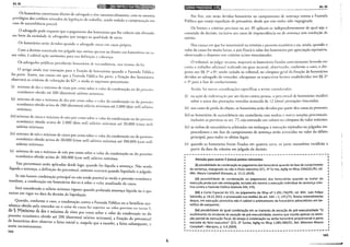 Art. 85
Os honorários constituem direito do advogado e têm narureza alimemar, com os mesmos
privilégios dos créditos oriundos da legislação do trabalho, sendo vedada a compensaçáo em
caso de sucumbência parcial.
O advogado pode requerer que o pagamento dos honorários que lhe caibam seja efetuado
em favor da sociedade de advogados que integra na qualidade de sócio.
Os honorários seráo devidos quando o advogado atuar em causa própria.
Caso a decisáo transitada em julgado seja omissa quanto ao direito aos honorários ou ao
seu valor, é cabível açáo autônoma para sua definição e cobrança.
Os advogados públicos perceberão honodrios de sucumbência, nos termos da lei.
O artigo ainda traz inovação para a fixação de honodrios quando a Fazenda Pública
for parte. Assim, nas causas em que a Fazenda Pública for parte, a fixação dos honodrios
observará os critérios de valoração do §2°, e ainda os seguintes percemuais:
(i) mínimo de dez e máximo de vime por cento sobre o valor da condenação ou do provt:"iro
econômico obtido até 200 (duzentos) salários mínimos;
(ii) ' . d
mini mo e oito e m;íximo de dez por cento sobre o valor da condenação ou do proveito
econômico obtido acima de 200 (duzentos) sahírios mínimos até 2.000 (dois mil) sal:írios
mínimos;
(iii) mínimo de cinco e máximo de oito por cemo sobre o valor da condenação ou do proveirn
econômico obtido acima de 2.000 (dois mil) salários mínimos até 20.000 (vime mil)
salários mínimos;
(iv) mínimo de três e máximo de cinco por cento sobre o valor da condenação ou do proveito
econômico obtido acima de 20.000 (vinte mil) saLírios mínimos até 100.000 (cem mil)
salários mínimos;
(v) mfnimo de um e máximo de três por cento sobre o valor da condenação ou do proveito
econômico obtido acima de 100.000 (cem mil) salários mínimos.
, :ais percentuais serão aplicados desde logo, quando for líquida a sentença. Não sendo
hqtuda a sentença, a definição do percentual, somenre ocorrerá quando liquidado o julgado.
. S_e não houver condenação principal ou não sendo possível se medir o proveito econômico
Imediato, a condenação em honorários dar-se-á sobre o valor arualizado da causa.
. Será co~siderado o salário mínimo vigente quando prolatada sentença líquida ou 0
que
estiver em vigor na data da decisão de liquidação.
Quando, conforme o caso, a condenação contra a Fazenda Pública ou o benefício eco-
nômico obtido pelo vencedor ou o valor da causa for superior ao valor previsto no inciso I
do § 3°(mínimo de dez e máximo de vinte por cento sobre o valor da condenação ou d~
proveito ~c~nômico obtido até 200 (duzentos) salários mínimos), a fixação do percentual
de _honoran~s deve observar a faixa inicial e, naquilo que a exceder, a faixa subsequente, e
assim sucessivamente.
144
Arl85
Por fim, não serão devidos honorários no cumprimenro de sentença comra a Fazenda
Pública que enseje expedição de precatório, desde que não tenha sido impugnada.
Os limites e critérios previstos no art. 85 aplicam-se independentemente de qual seja o
conteúdo da decisão, inclusive aos casos de improcedência ou de semença sem resolução de
mériro.
Nas causas em que for inestimável ou irrisório o proveito econômico ou, ainda, quando o
valor da causa for muito baixo, o juiz fixará o valor dos honodrios por apreciação equitativa,
observando o disposto nos critérios acima mencionados.
O tribunal, ao julgar recurso, majorará os honorários fixados anteriormente levando e_m
conta o trabalho adicional realizado em grau recursal, observando, conforme o caso, o dis-
posto nos §§ 2° a 6°, sendo vedado ao tribunal, no cômputo geral da fixação de honorários
devidos ao advogado do vencedor, ultrapassar os respectivos limires estabelecidos nos§§ 2°
e 3° para a fase de conhecimento.
Ainda, kí outras considerações específicas a serem considc:radas:
(i) na ação de indenização por ato ilícito contra pessoa, o perctmual de honorários incidirá
sobre a soma das prestações vencidas acrescida de 12 (doze) prestações vincendas;
(i i) nos casos de perda do objero, os honorários serão devidos por quem deu causa ao processo;
(iii) os honorários de sucumbência sáo cumuláveis com multas e ourr;cs sanções processuais,
inclusive as previstas no art. 77, não entrando tais valores no cômpmo do valor máximo;
(iv) as verbas de sucumbência arbitradas em embargos à execução rejeitados ou julgados im-
procedentes e em fase de cumprimento de sentença serão acrescidas no valor do débito
principal, para todos os efeitos legais.
(v) quando os honorários forem fixados em quantia cerca, os juros :noratórios incidirão a
partir da data do trânsito em julgado da decisão.
r---------------------------------------------------,
Atenção para outros 5 (cinco) pontos relevantes:
(i) possibilidade de condenação ao pagamento dos honorários quando da fase de cumprimento
de sentença, impugnado ou não o título executivo (STJ, 2ª Tu·ma, AgRg no REsp 1366321/RJ, rei.
Min. Mauro Campbell Marques, p. 12.11.2014);
(ii) possibilidade de condenação ao pagamento dos honorários quando se tratar de
execução,ainda que não embargada, incluída até mesmo a execução individual de sentença cole-
tiva contra a Fazenda Pública (Súmula 34S, STJ};
(iii) a Corte Especial do STJ, no julgamento do REsp nº 1.291.736/PR, rei. Min. Luis Felipe
Salomão, p. 19.12.2013, e processado nos moldes do art. S43- C, CPC/73, firmou entendimento
deque, em execução provisória não é cabível o arbitramento de honorários advocatícios em be-
nefício do exequente;
(iv) possibilidade de igual condenação em se tratando de exceção de pré-executividade "O
acolhimento do incidente de exceção de pré-executividade, mesmo que resulte apenas na extin-
ção parcial da execução fiscal, dá ensejo à condenação na verba honorária proporcional à parte
excluída do feito executivo" (STJ, 2ª Turma, AgRg no REsp 1.085.980/SC, Rei. Ministro Mauro
Campbell- Marques, p. 6.8.2009}.
145
 